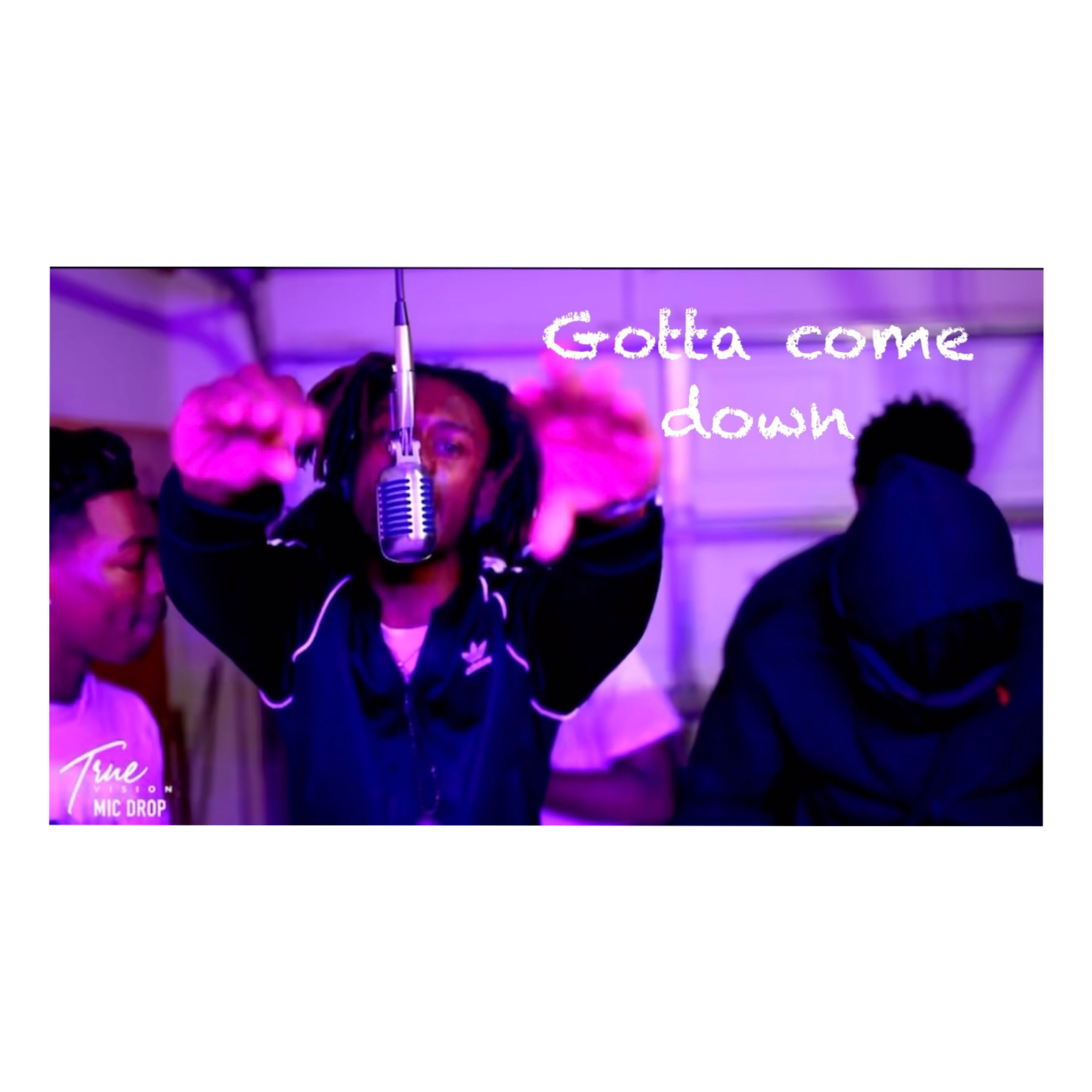 Gotta Come Down artwork