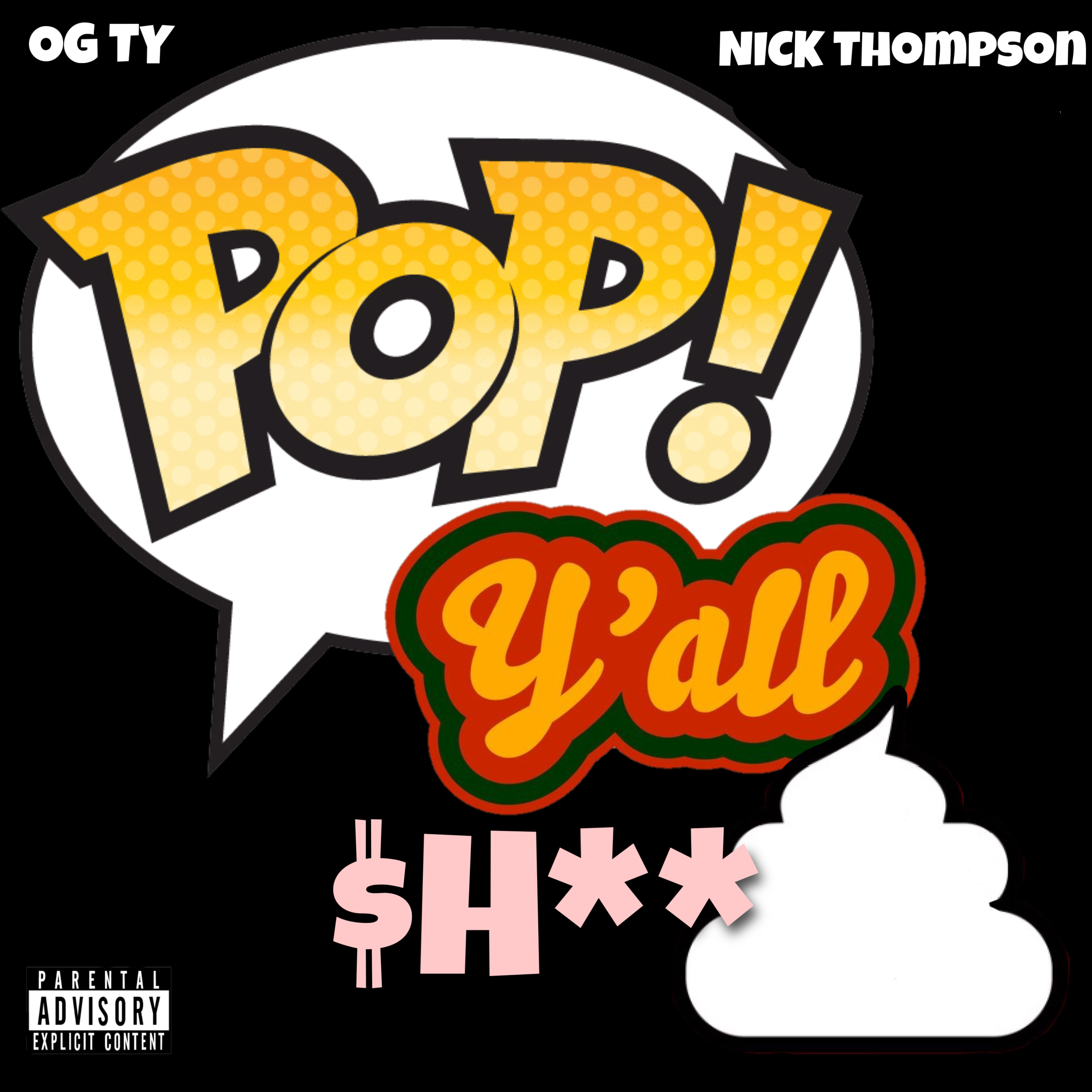 Pop Ya'll Shit artwork