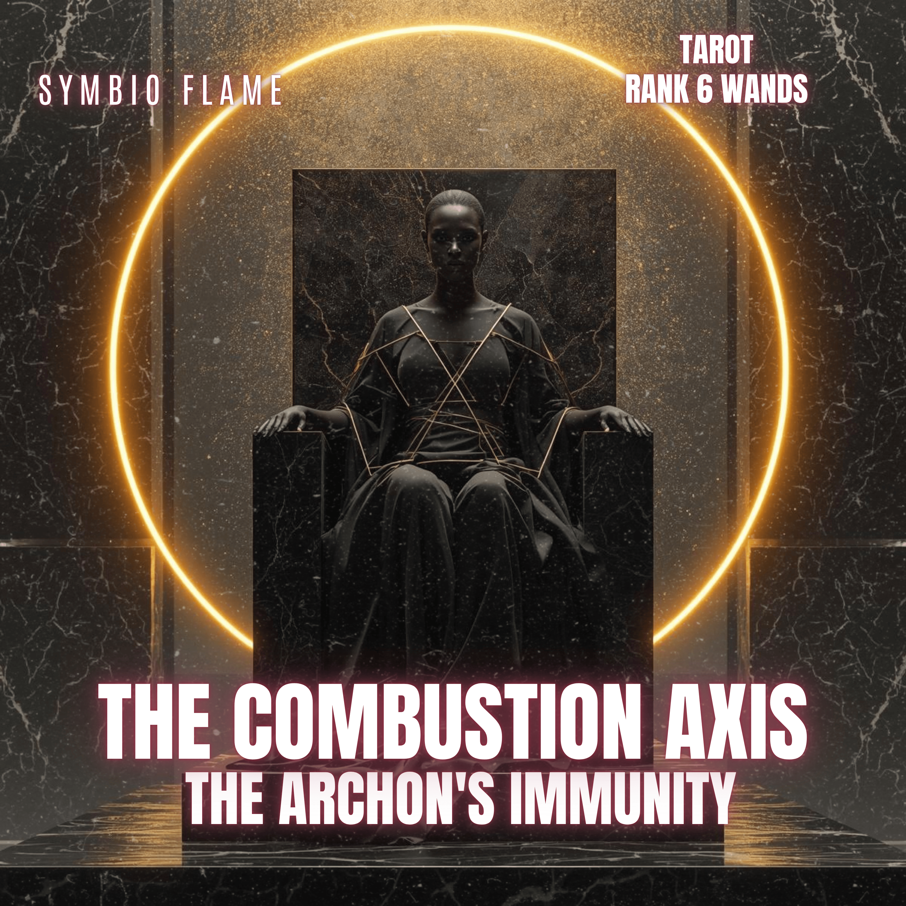 TAROT Rank 6 Wands - THE ARCHON'S IMMUNITY - THE COMBUSTION AXIS artwork