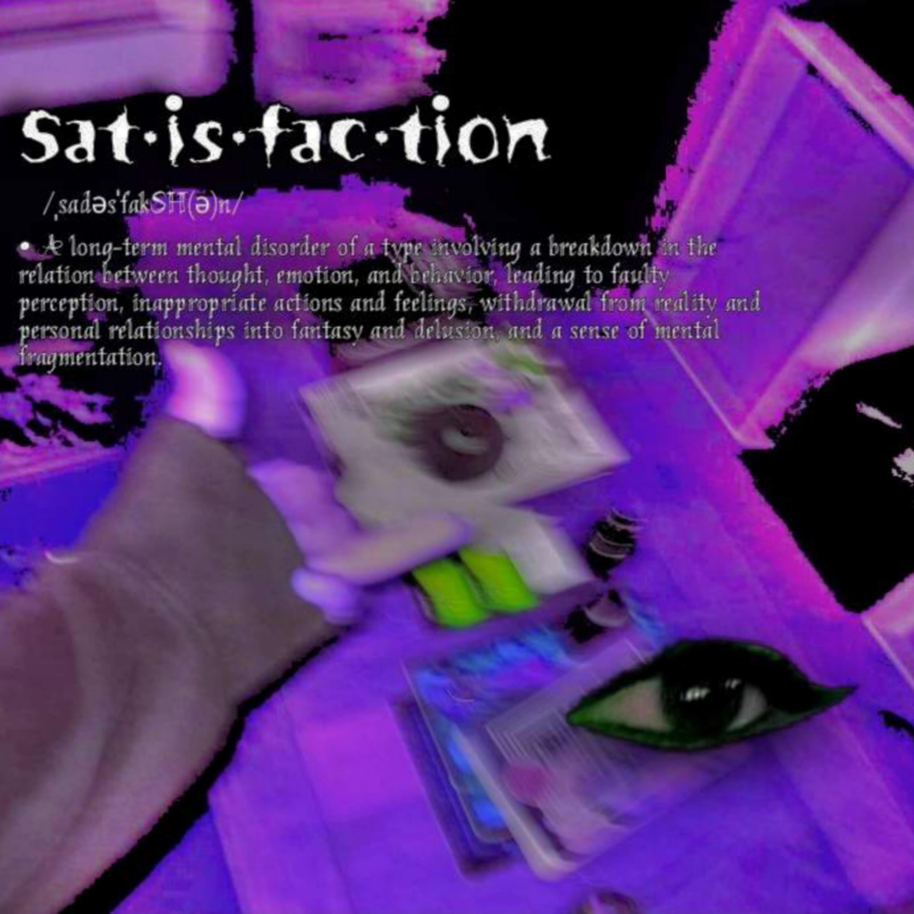 Satisfaction artwork