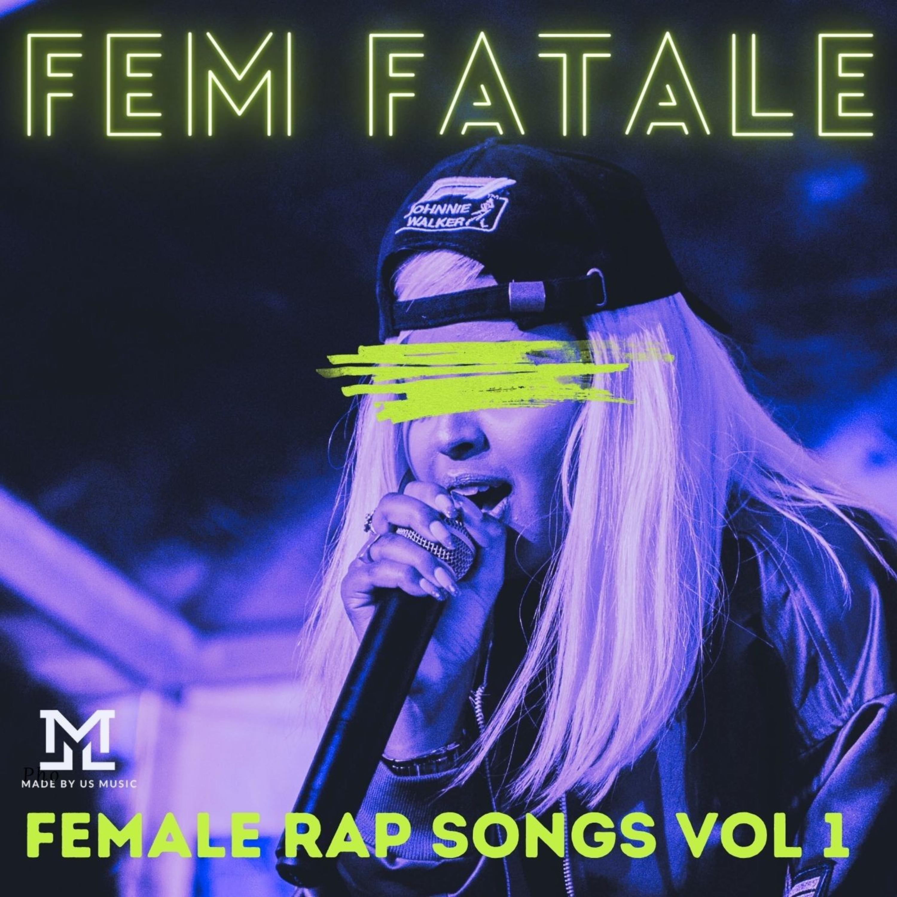 Fem Fatale Female Rap Songs Vol 1 artwork