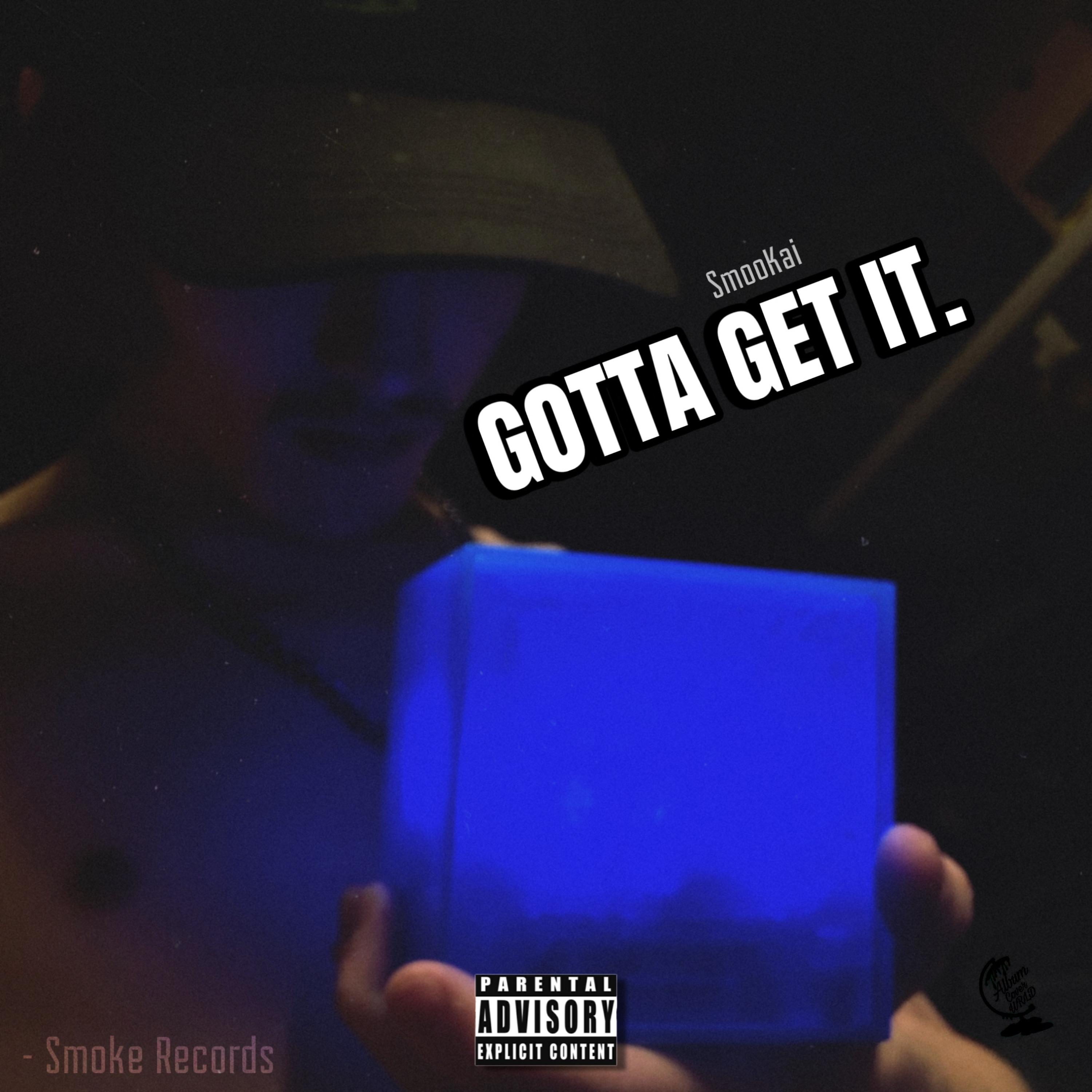 GOTTA GET IT. artwork