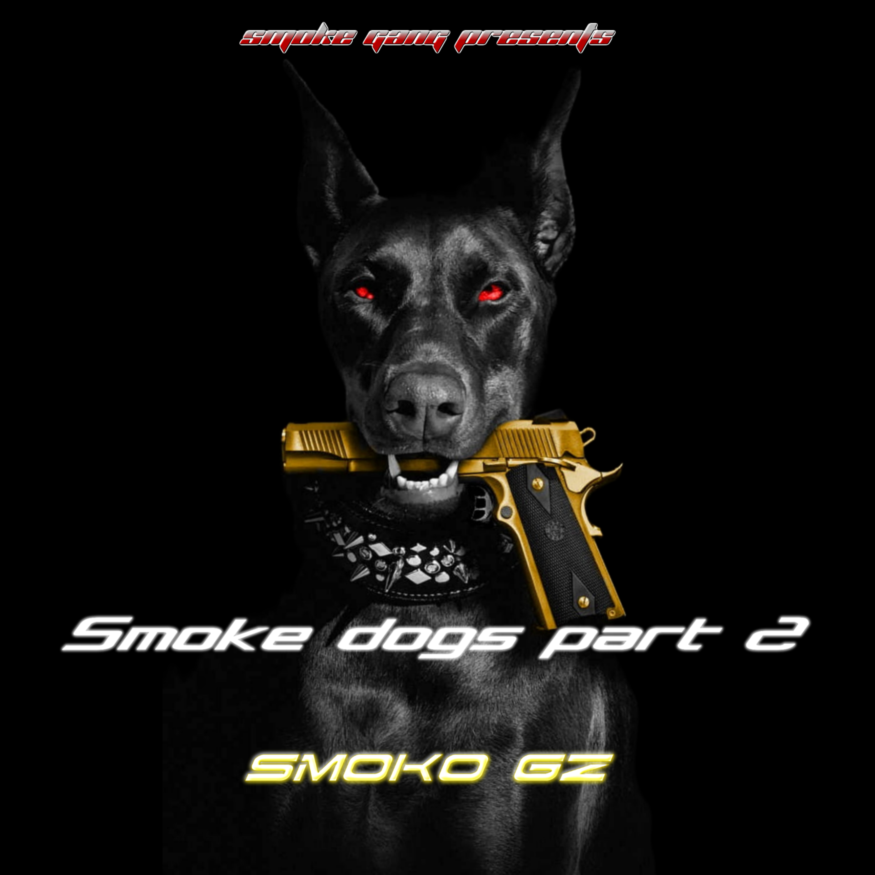 Smoke Dogs Part 2 by Smoko Gz cover art