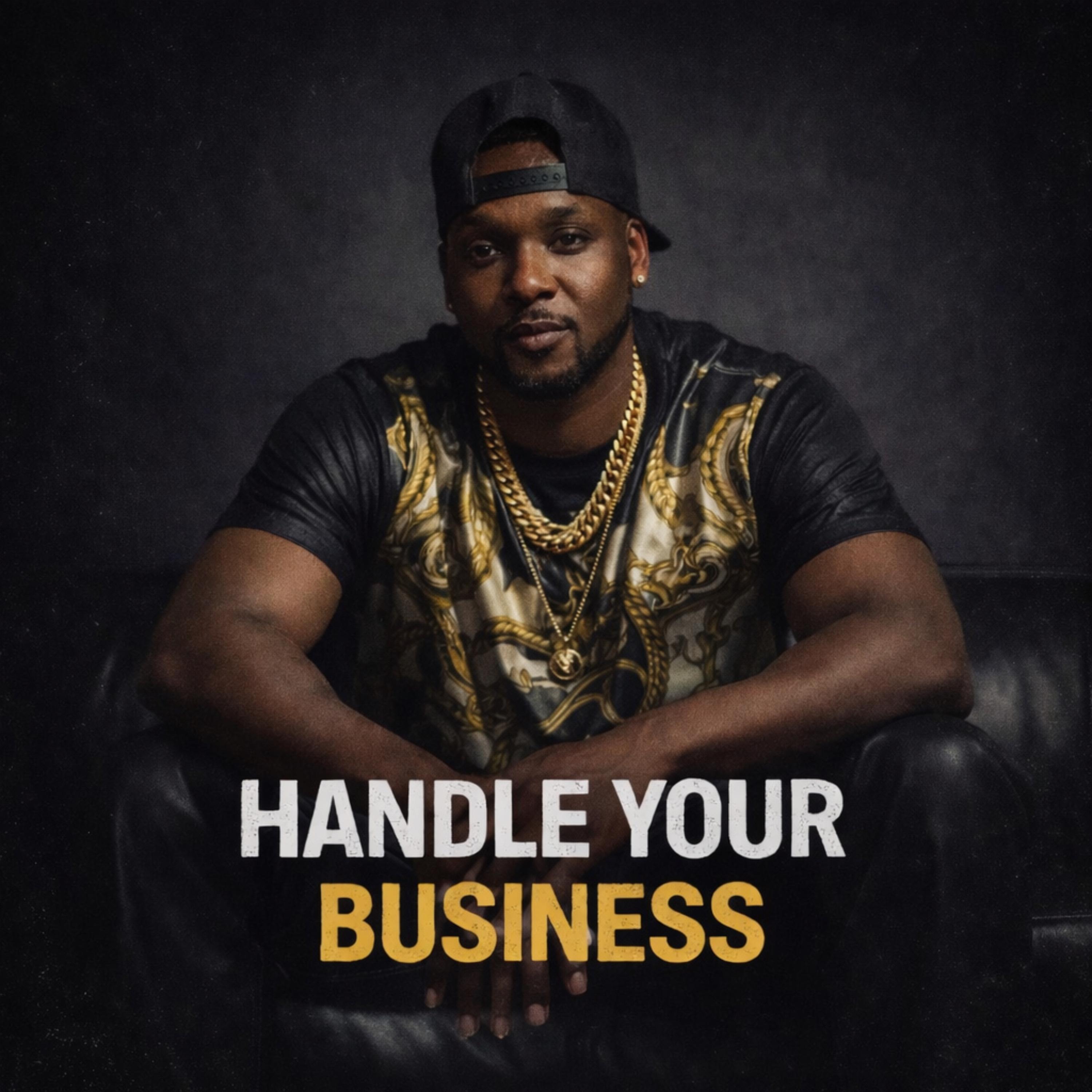 Handle Your Business artwork