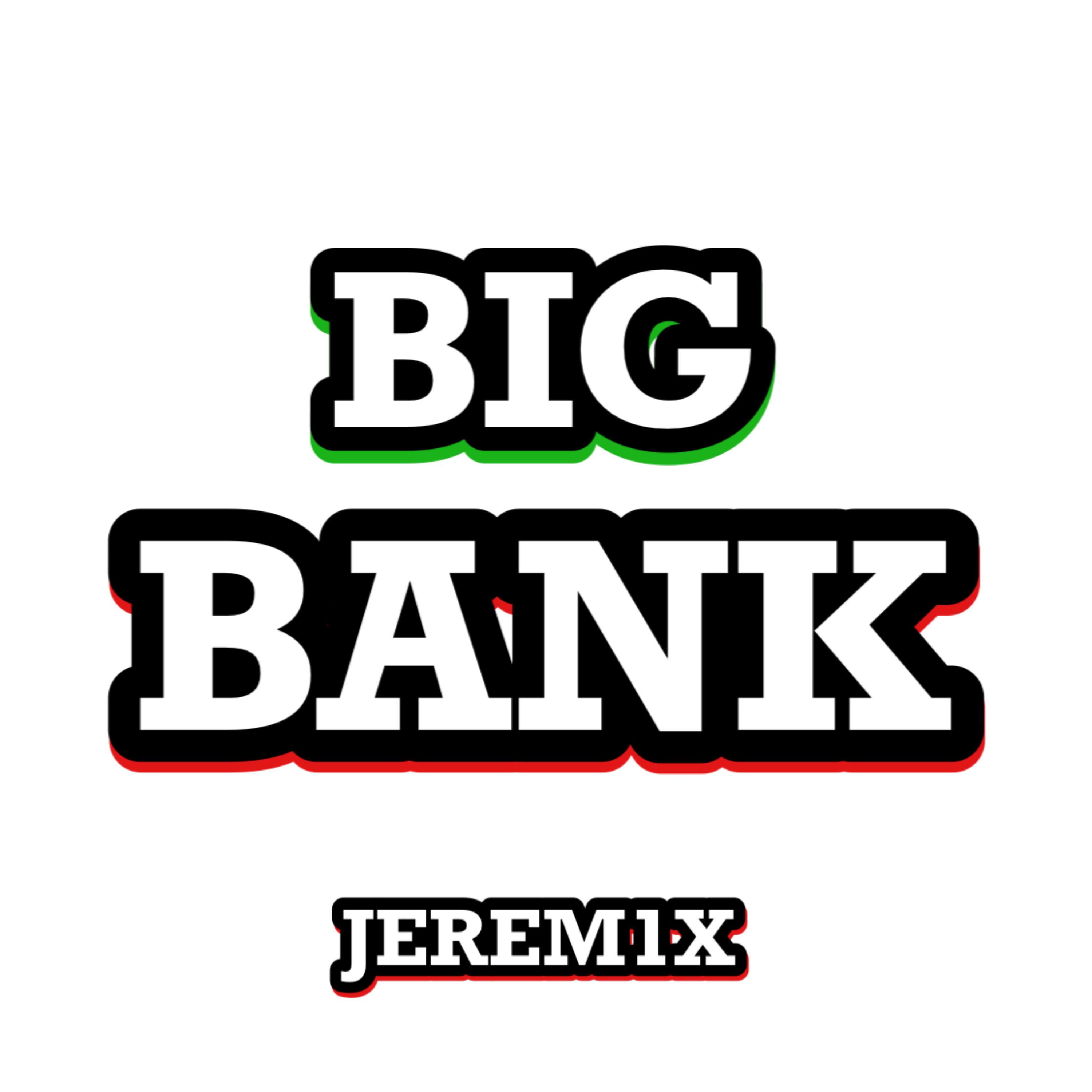Big Bank artwork