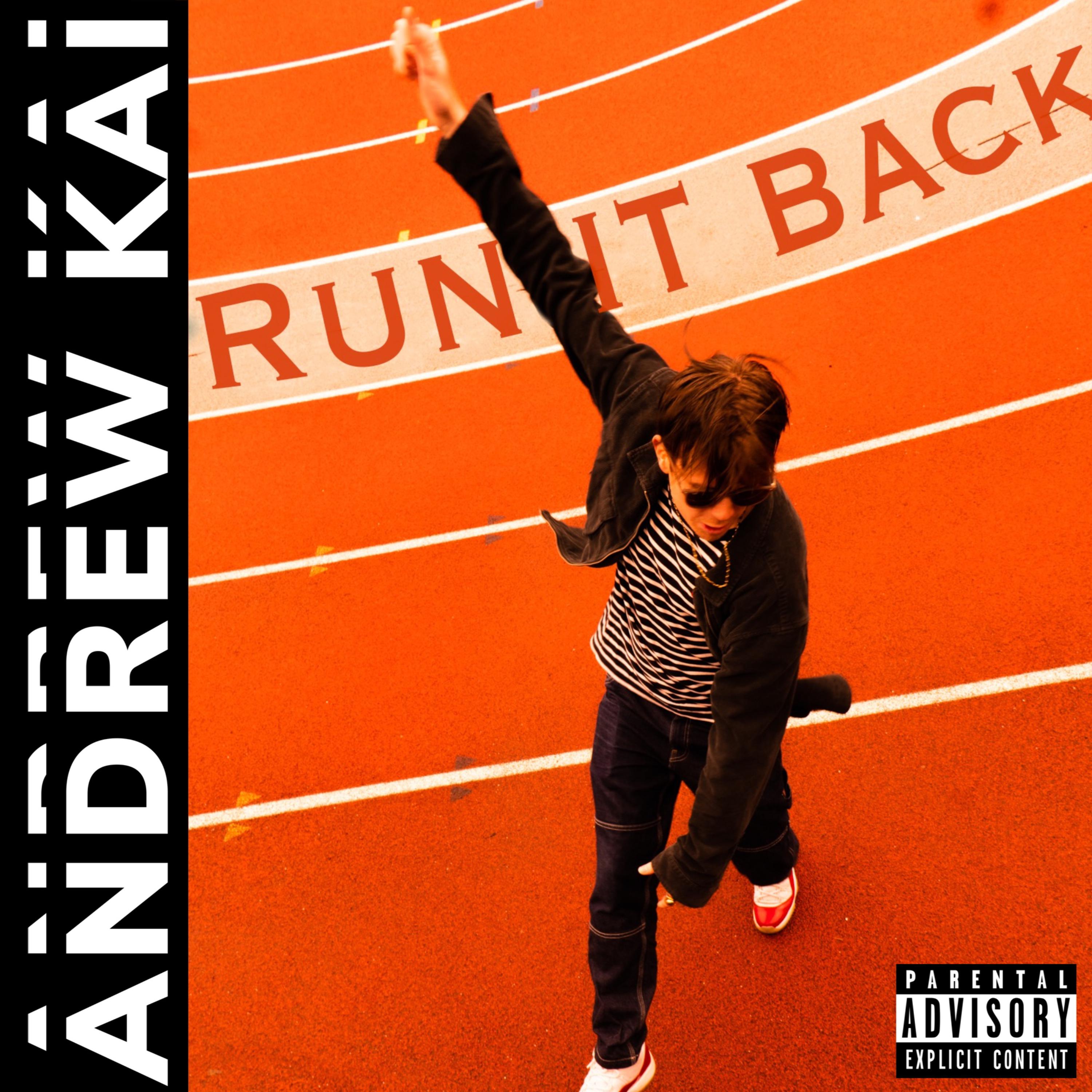 RUN IT BACK by Andrew Kai cover art