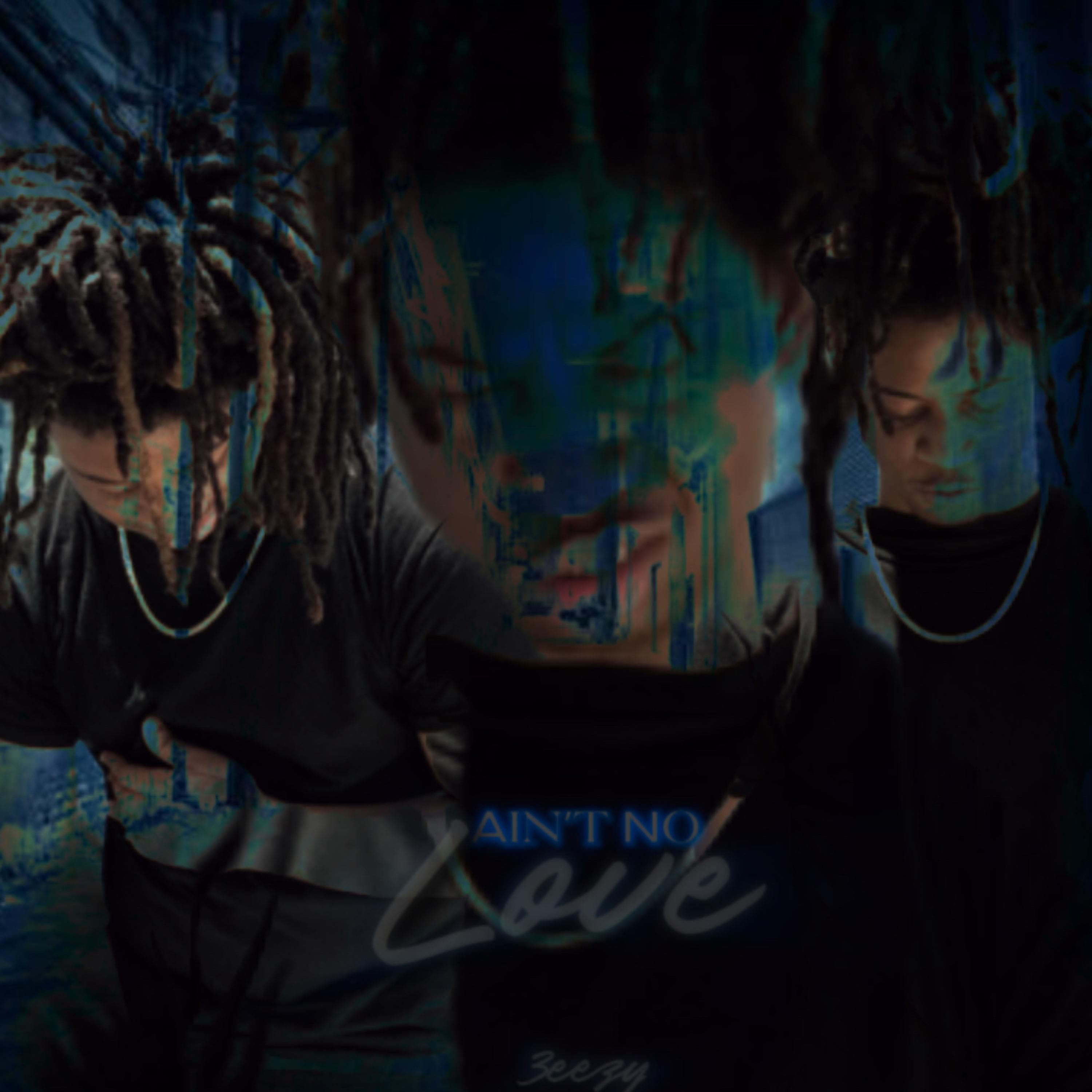 Ain’t No Love artwork