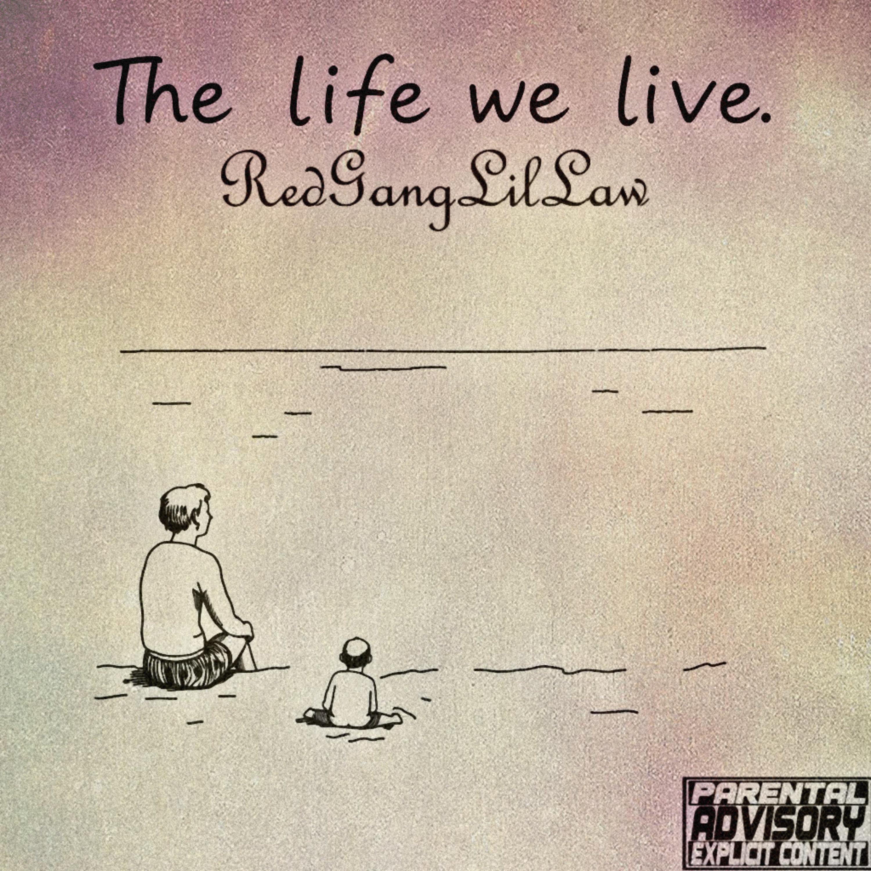 The Life We Live artwork