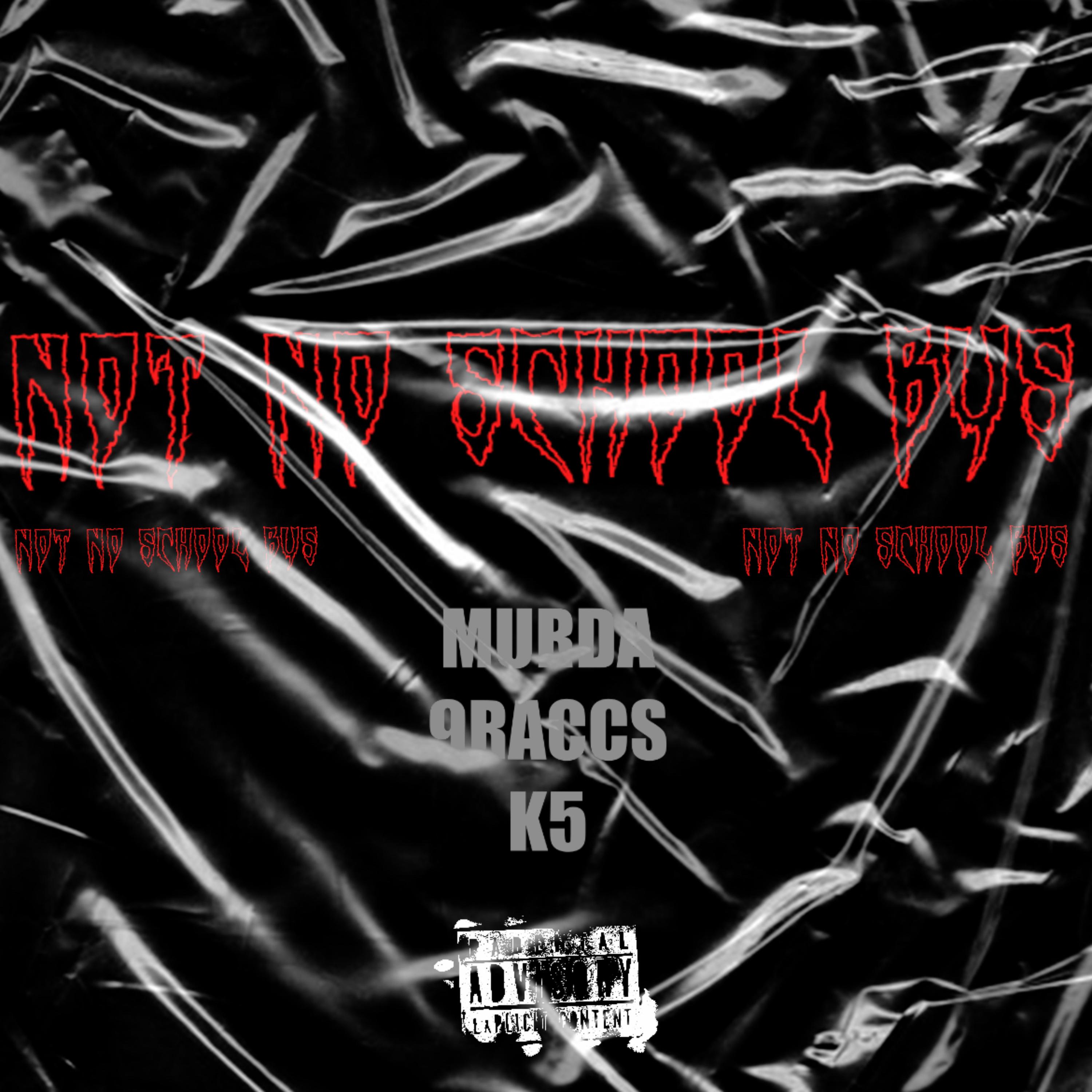 Not No School Bus by Bang9hunnid cover art