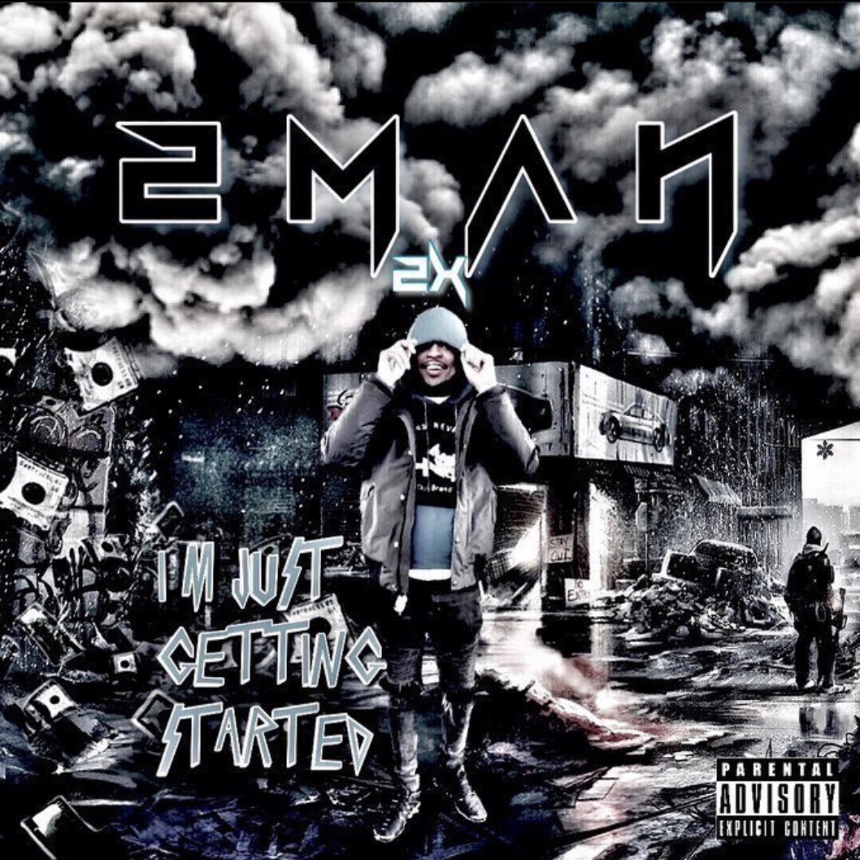 Im Just Getting Started Ep by 2Man 2x cover art