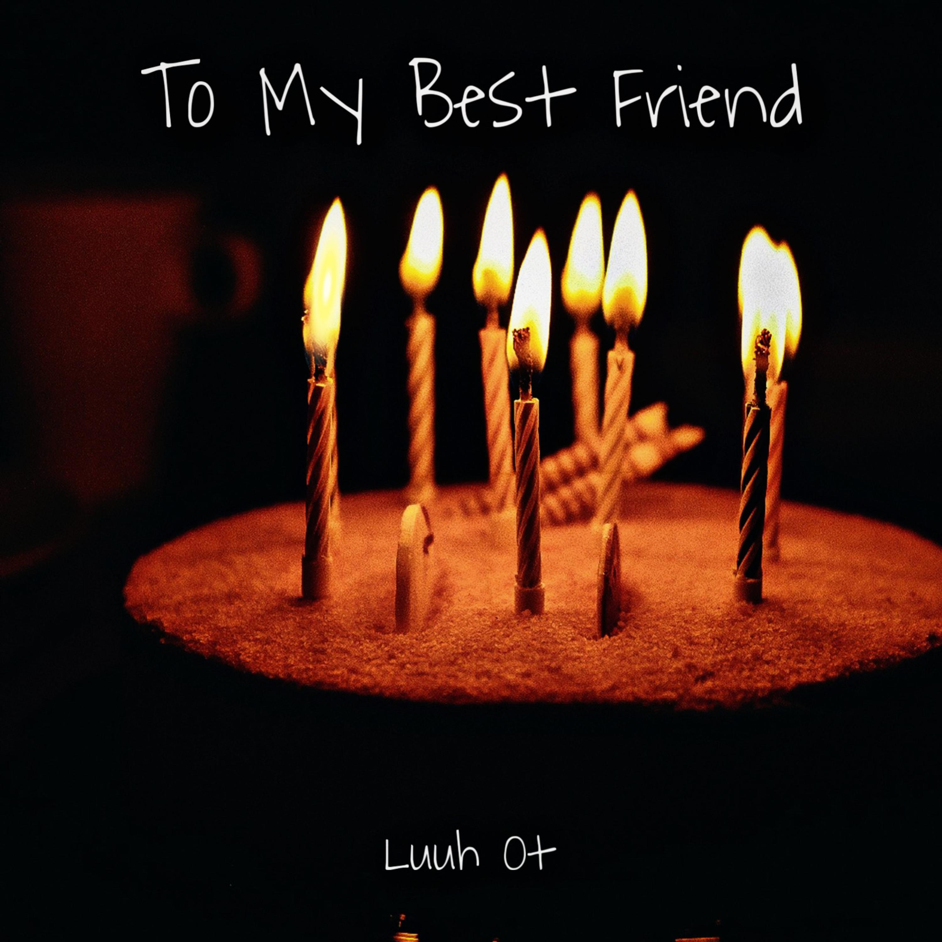 To My Best Friend artwork