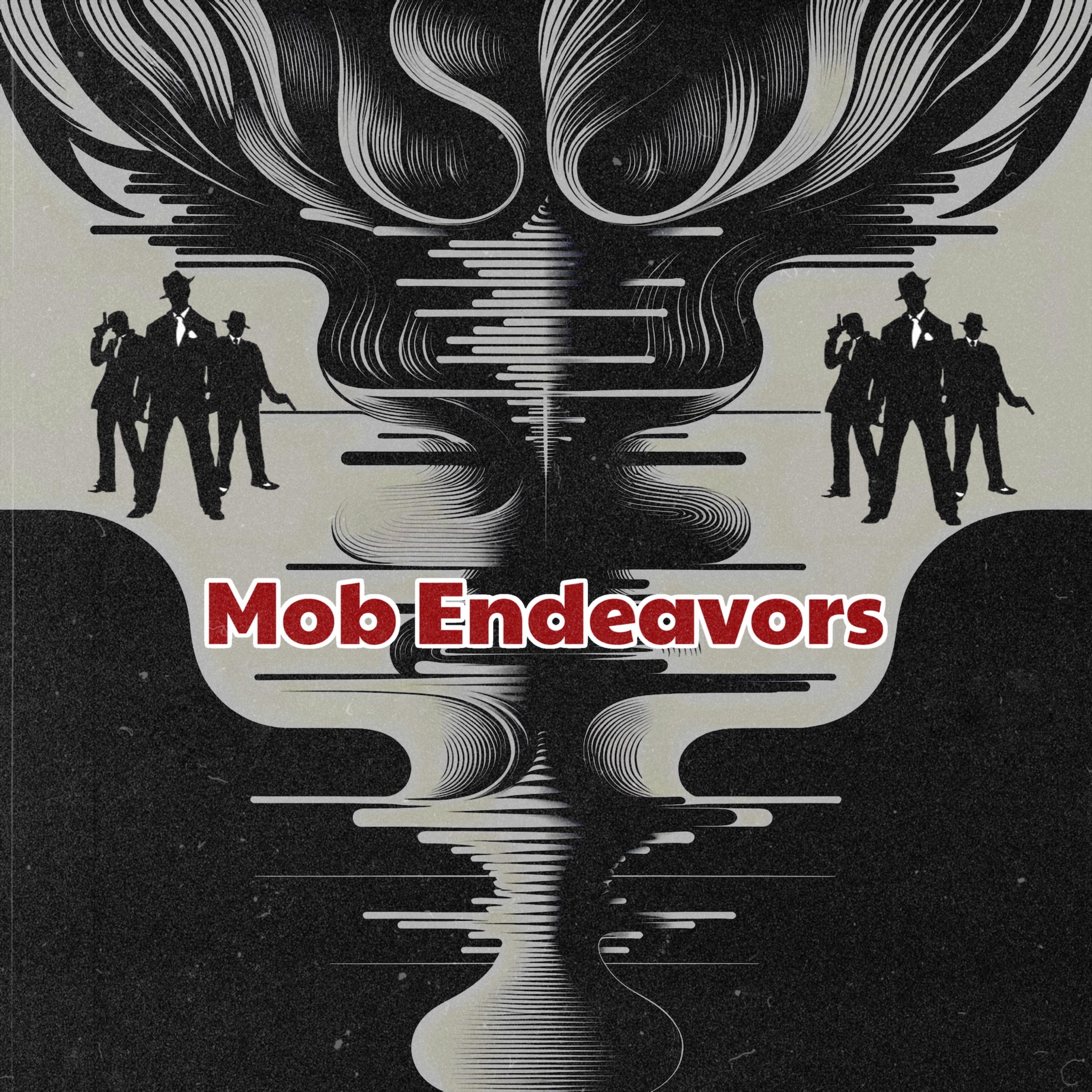 Mob Endeavors artwork