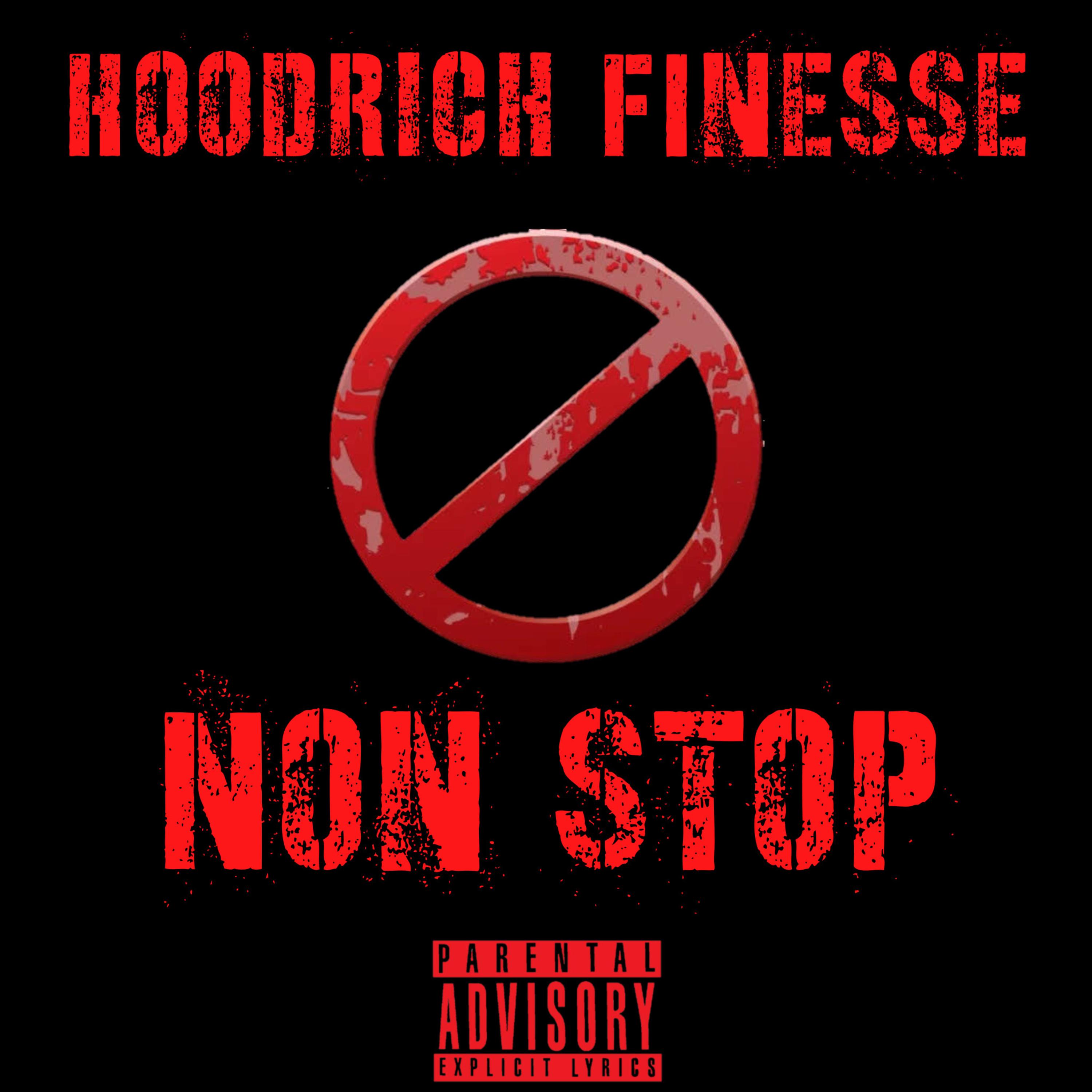 Non Stop by HoodRich Finesse  cover art