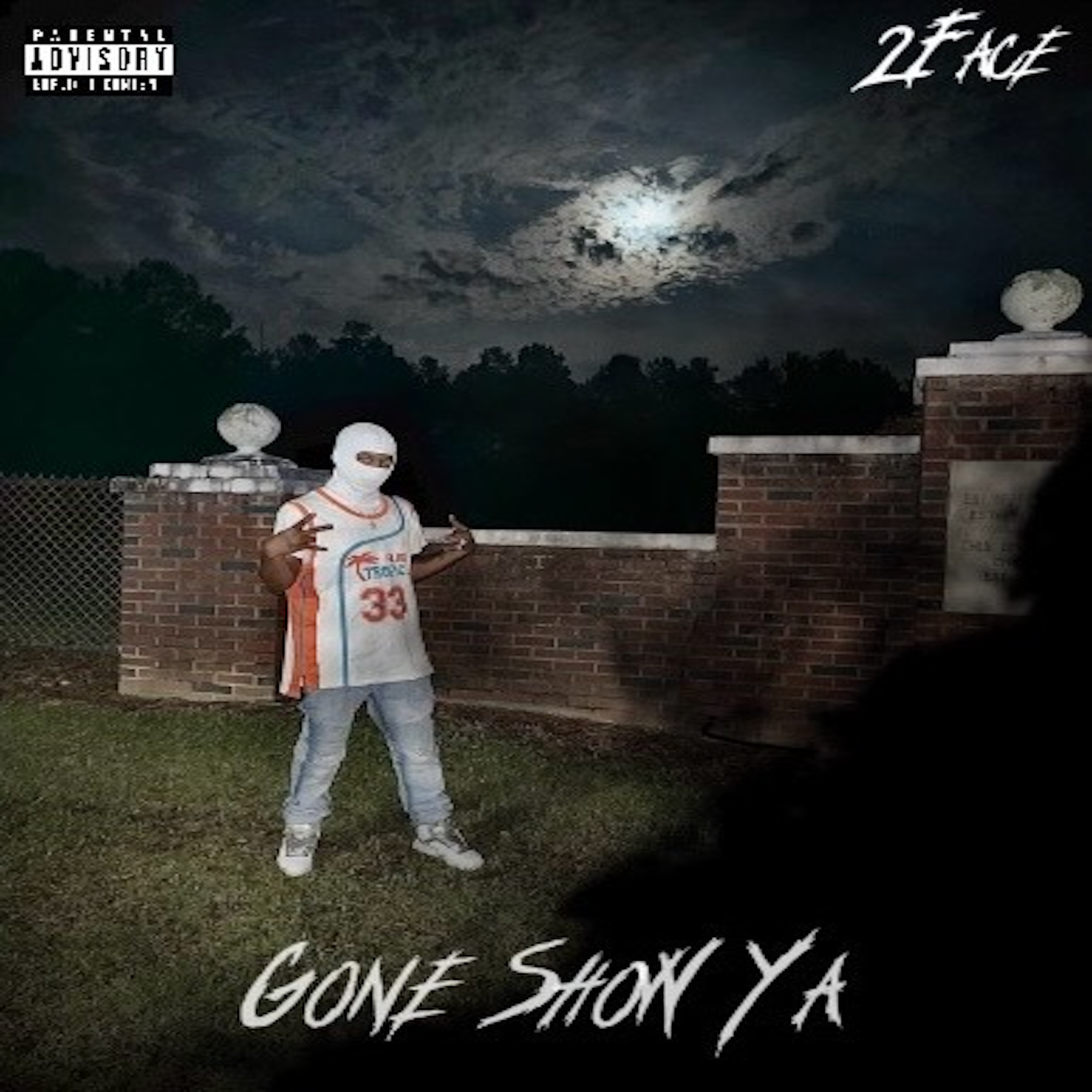 Gone Show Ya artwork