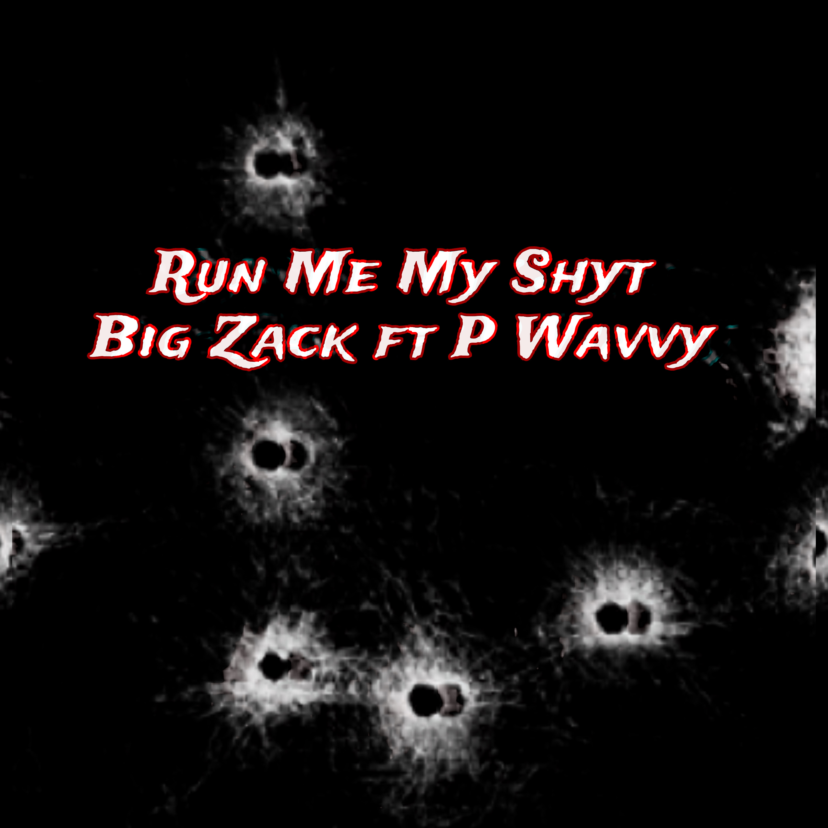 Run Me My Shyt artwork