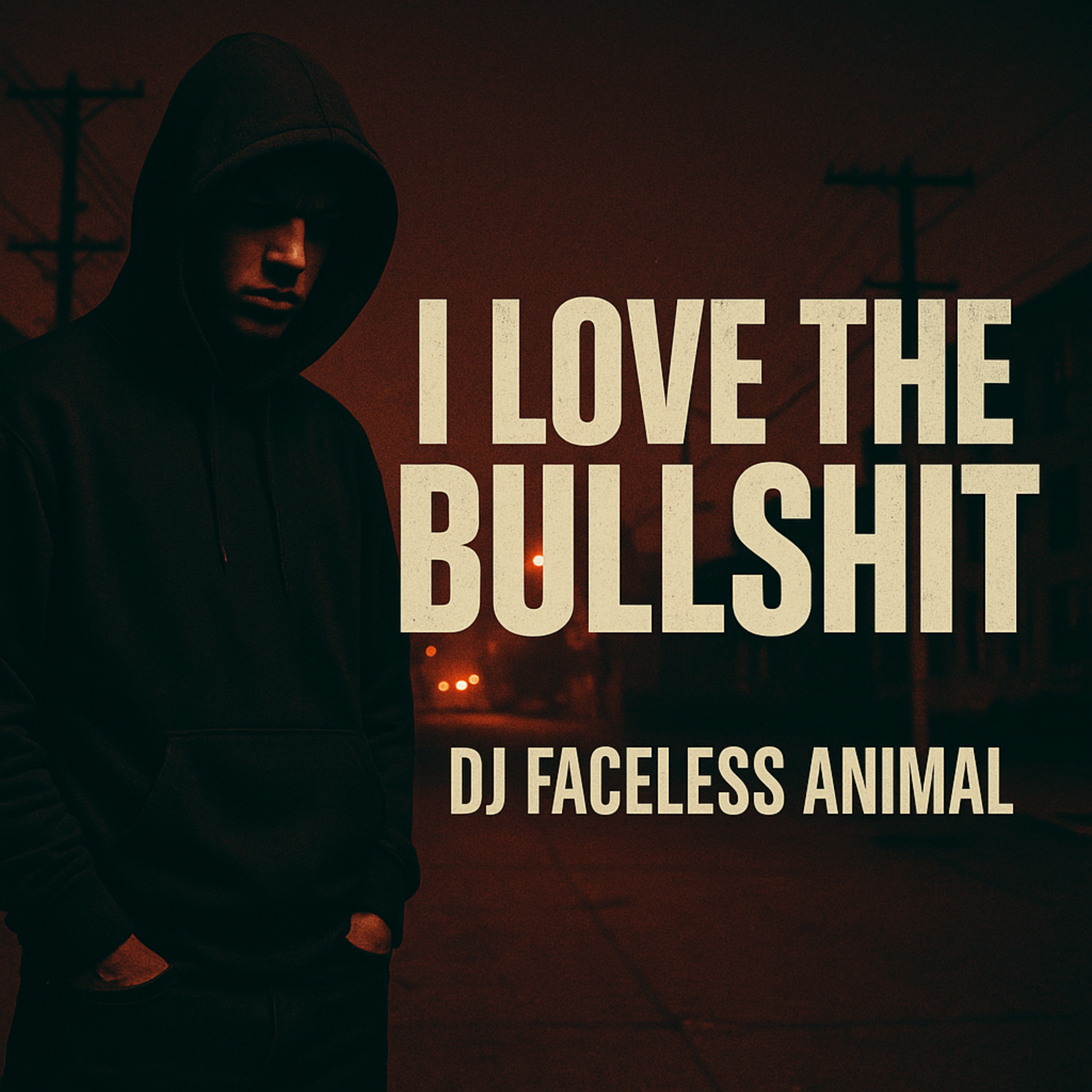I Love The Bullshit artwork