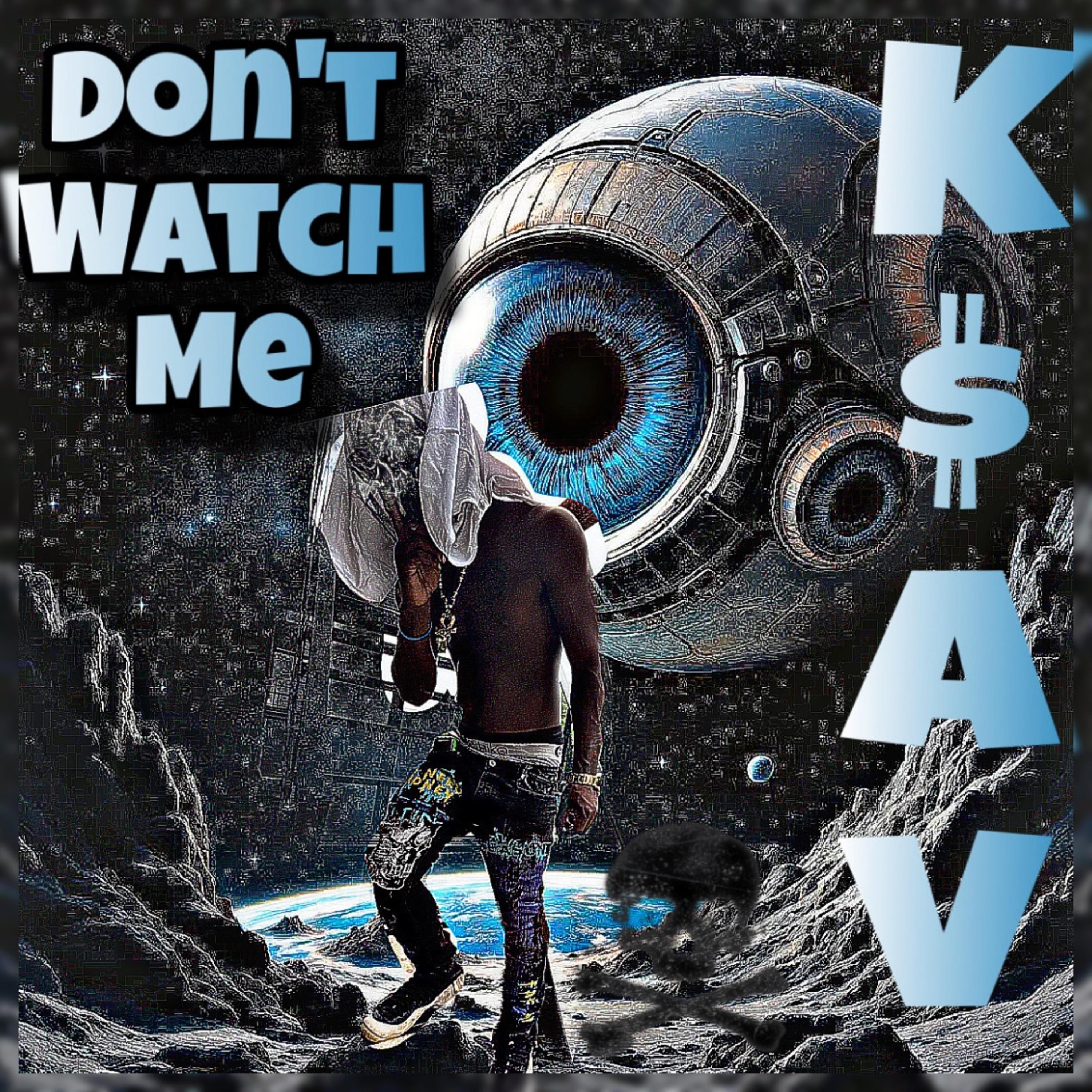 DONT WATCH ME artwork