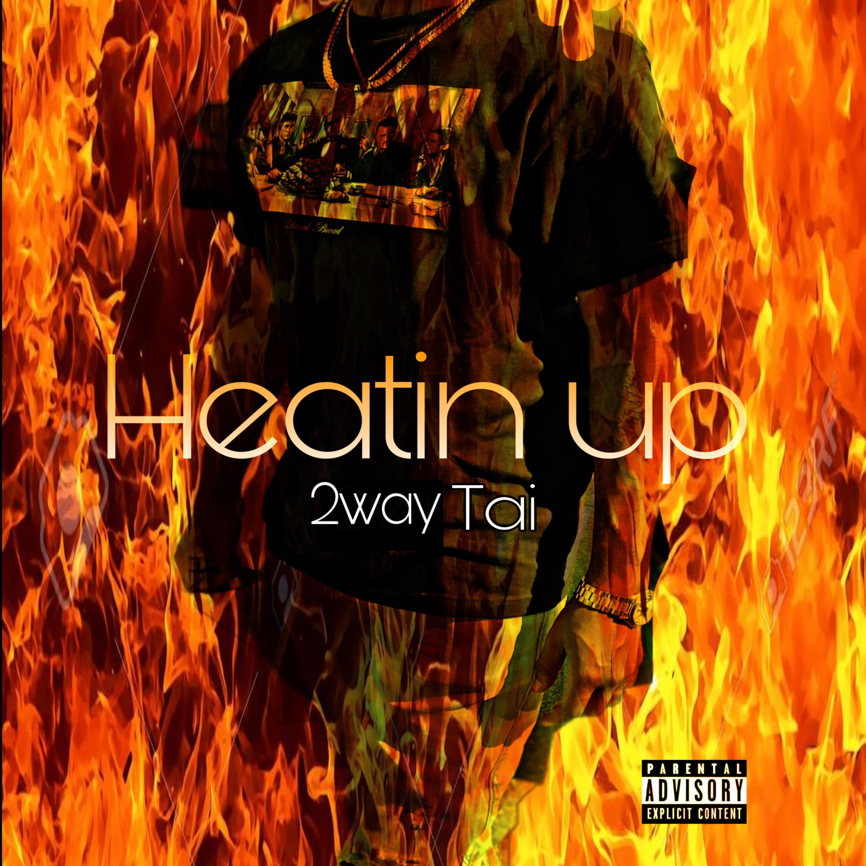 Heatin up artwork