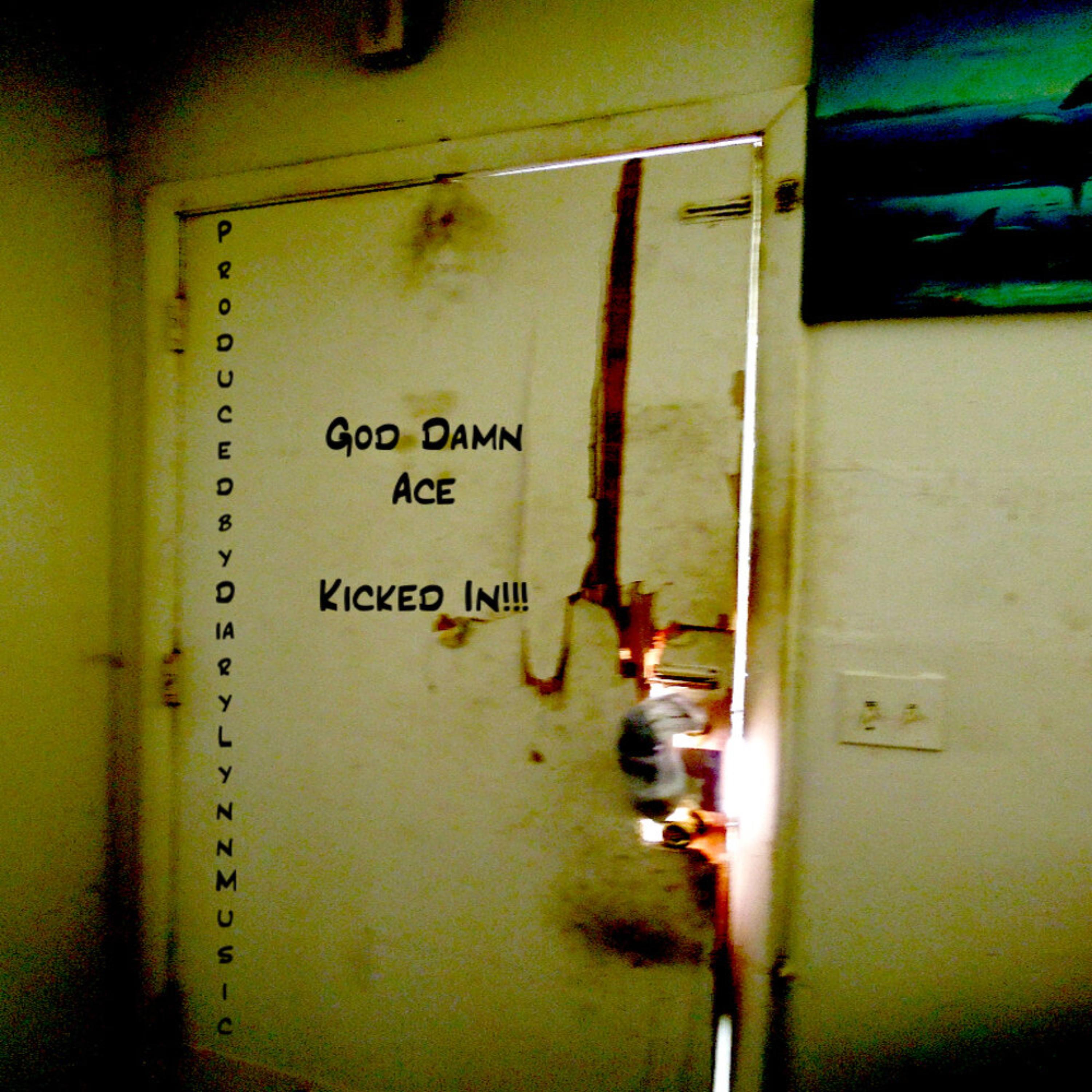 Kik'd N by Gxd Damn Ace cover art