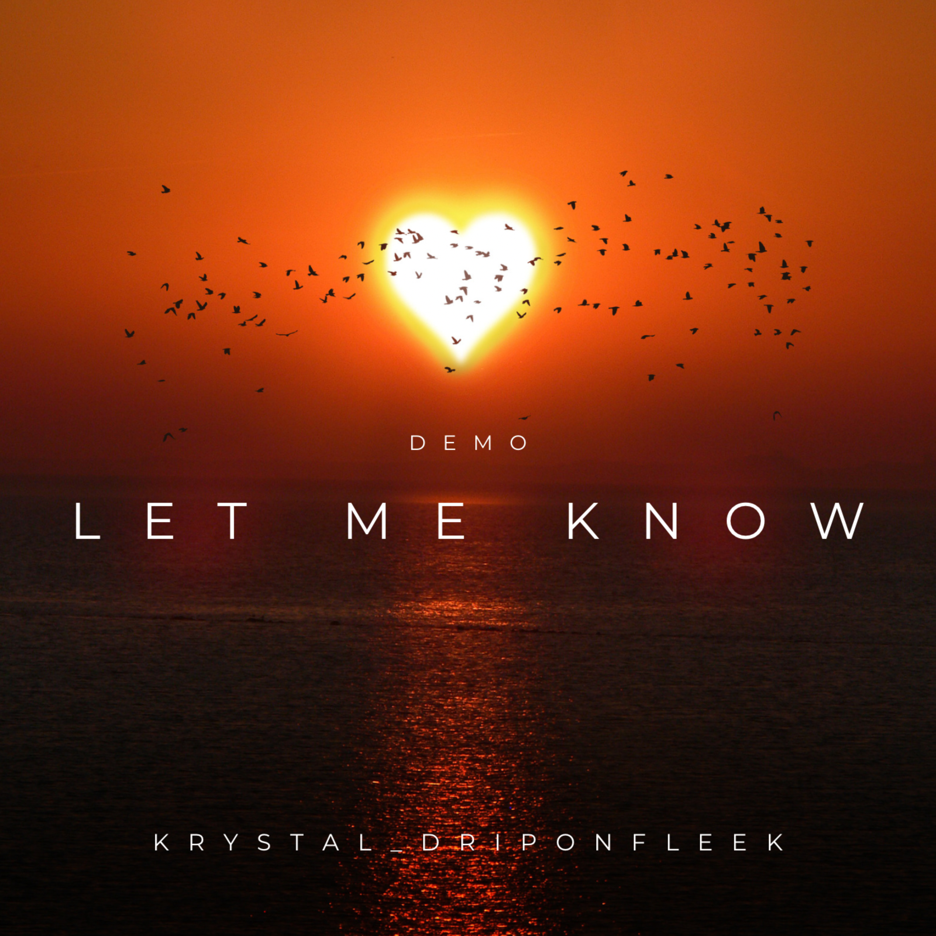 Let Me Know by Krystal_DRIPONFLEEK cover art