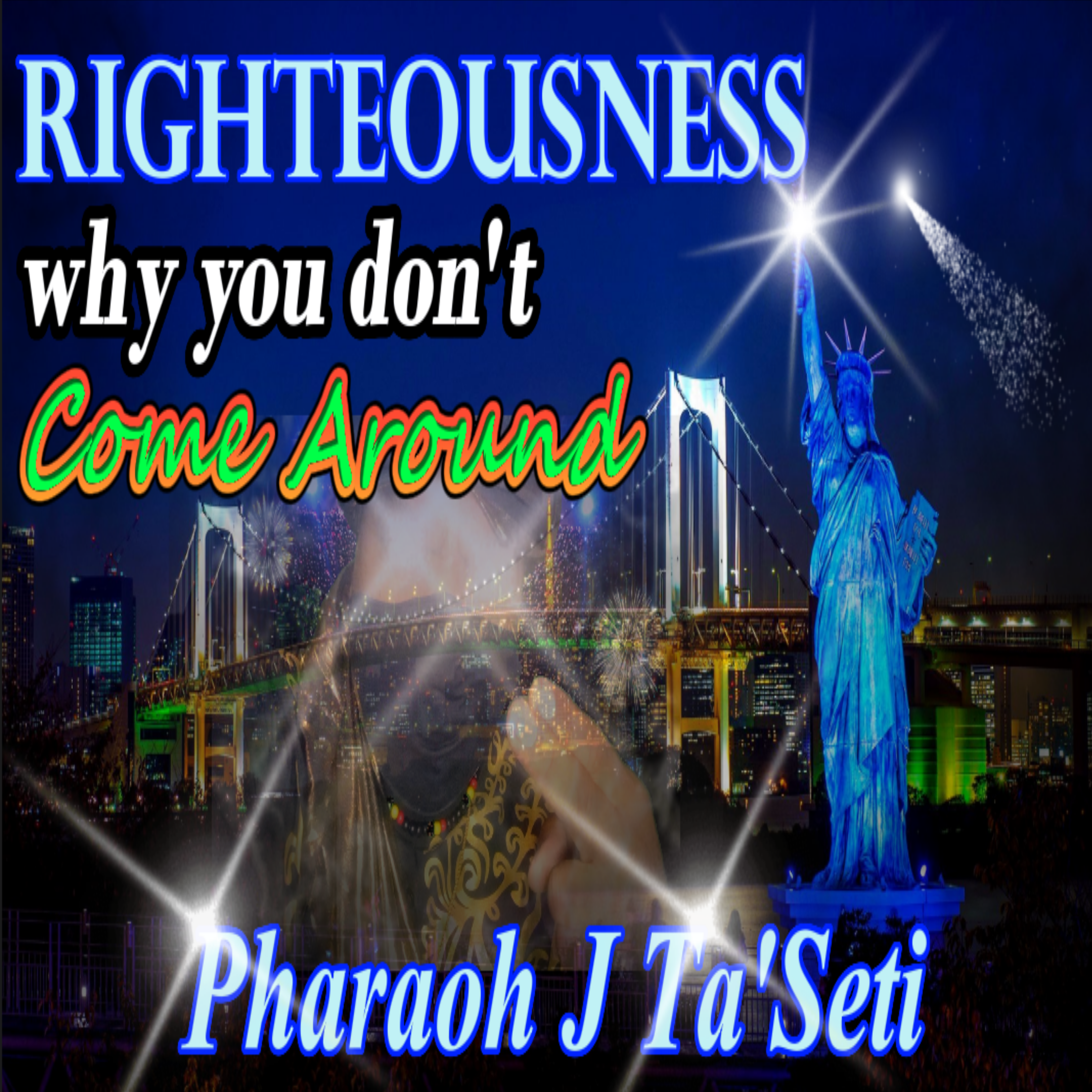 Righteousness, Why You Don't Come Around artwork