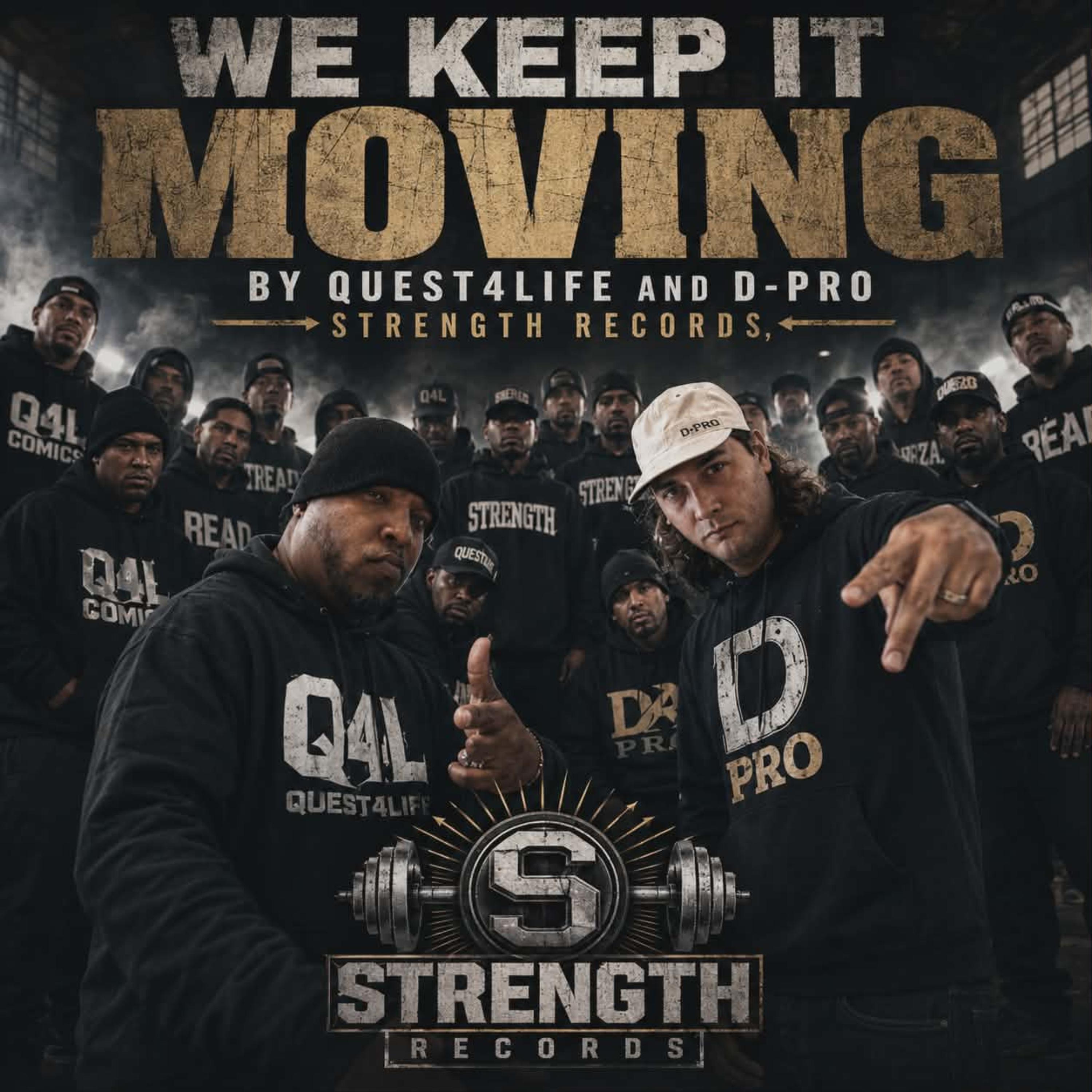 WE KEEP IT MOVING by QUEST4LIFE AKA EL NEGRO KALIENTE cover art