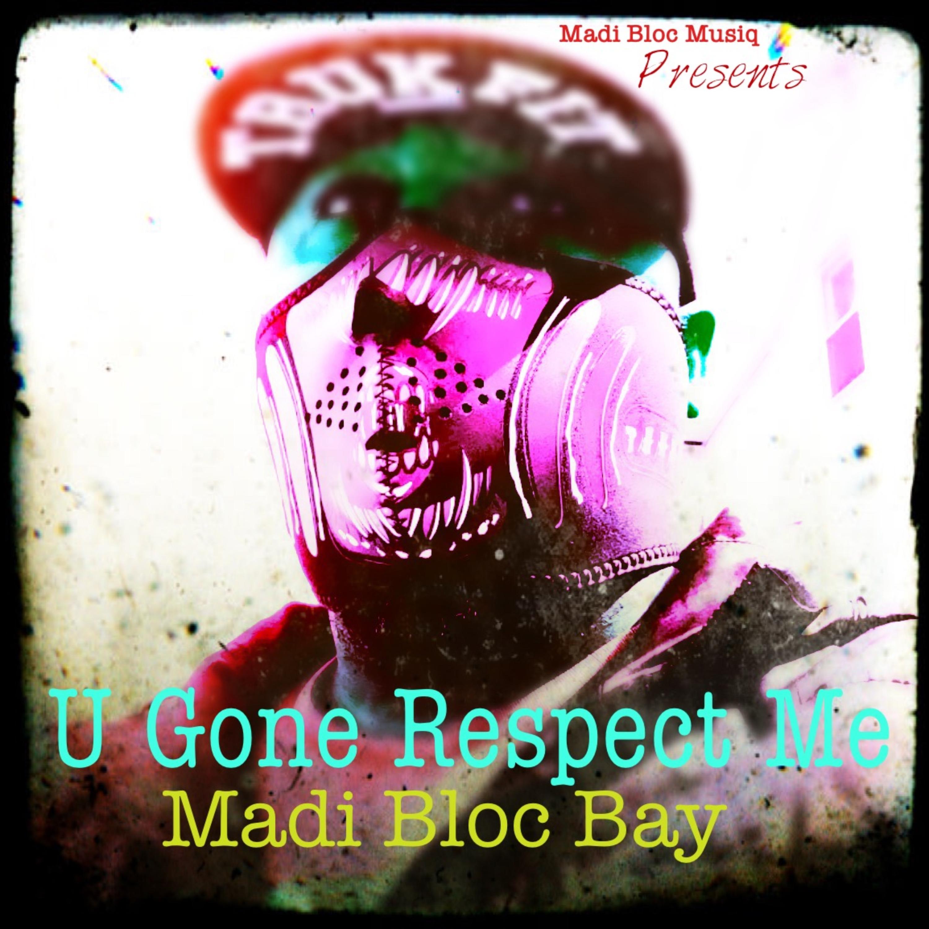 U Gone Respect Me artwork