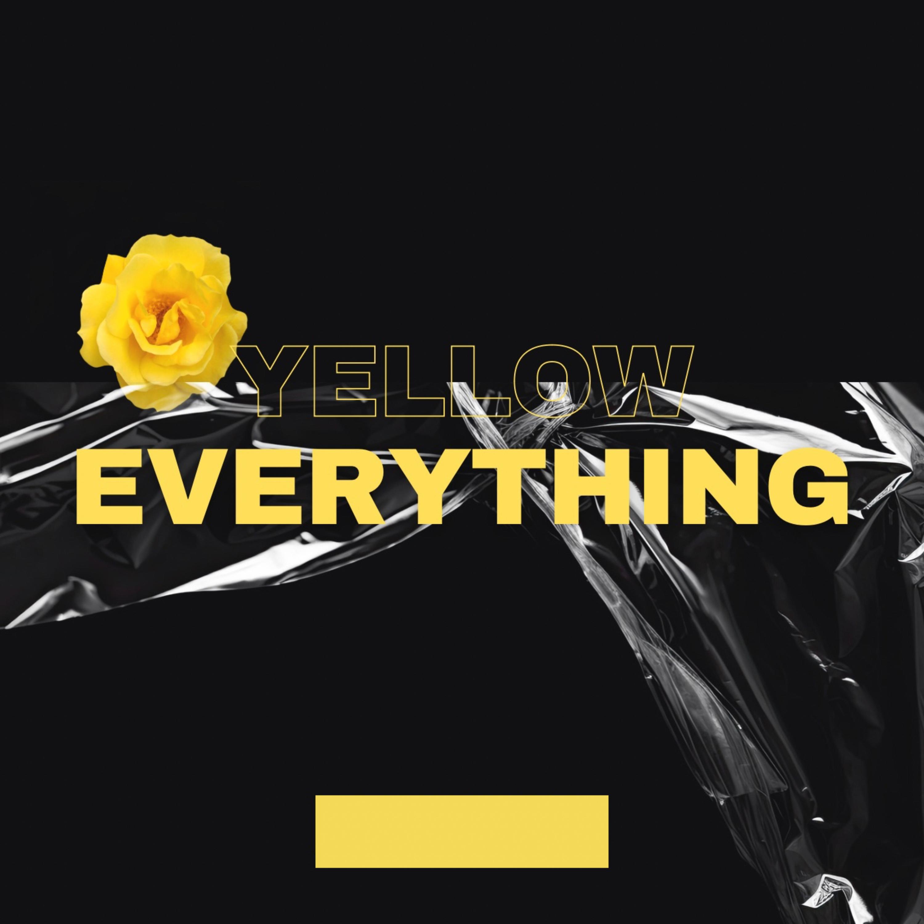 Yellow Everything  artwork