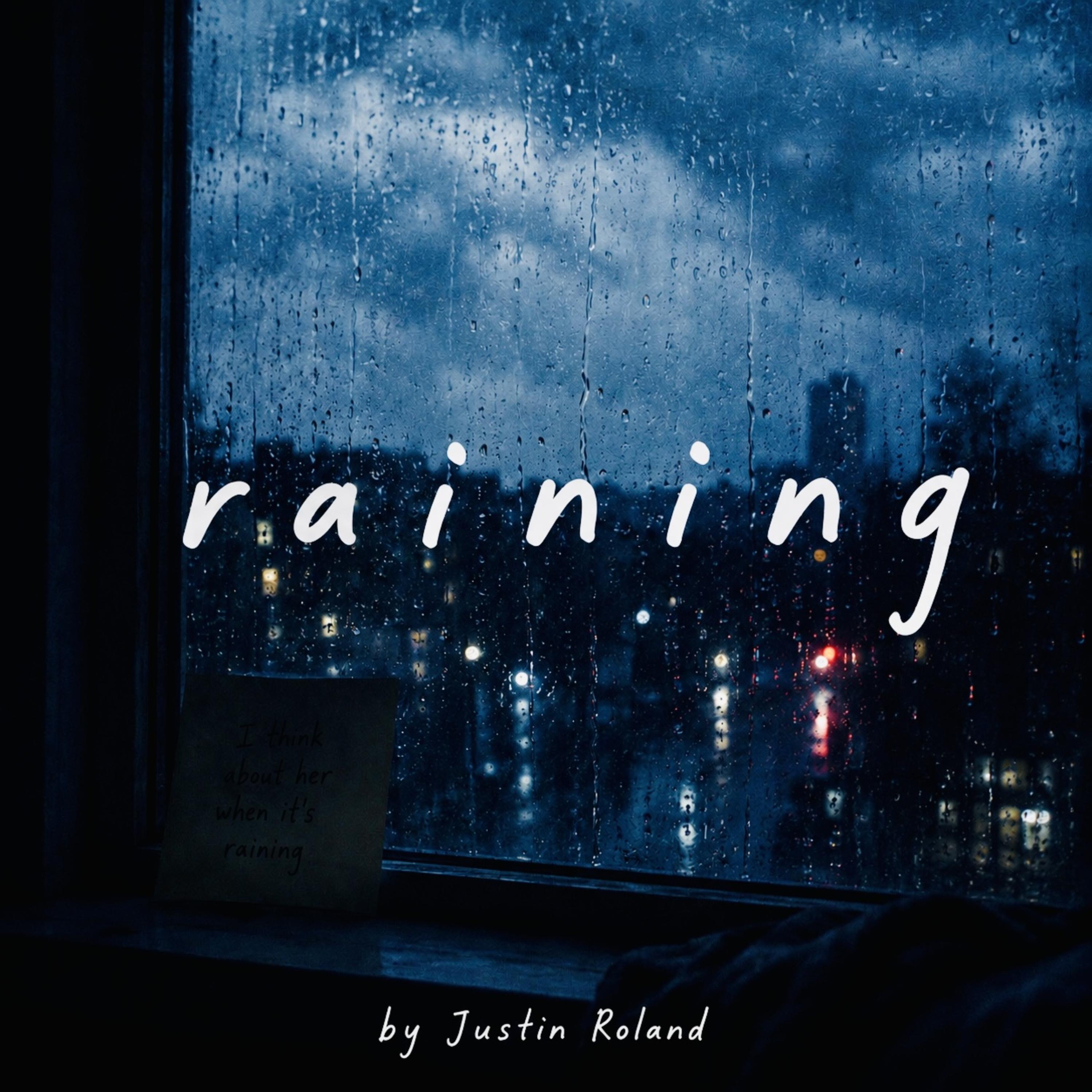 Raining by Justin Roland cover art