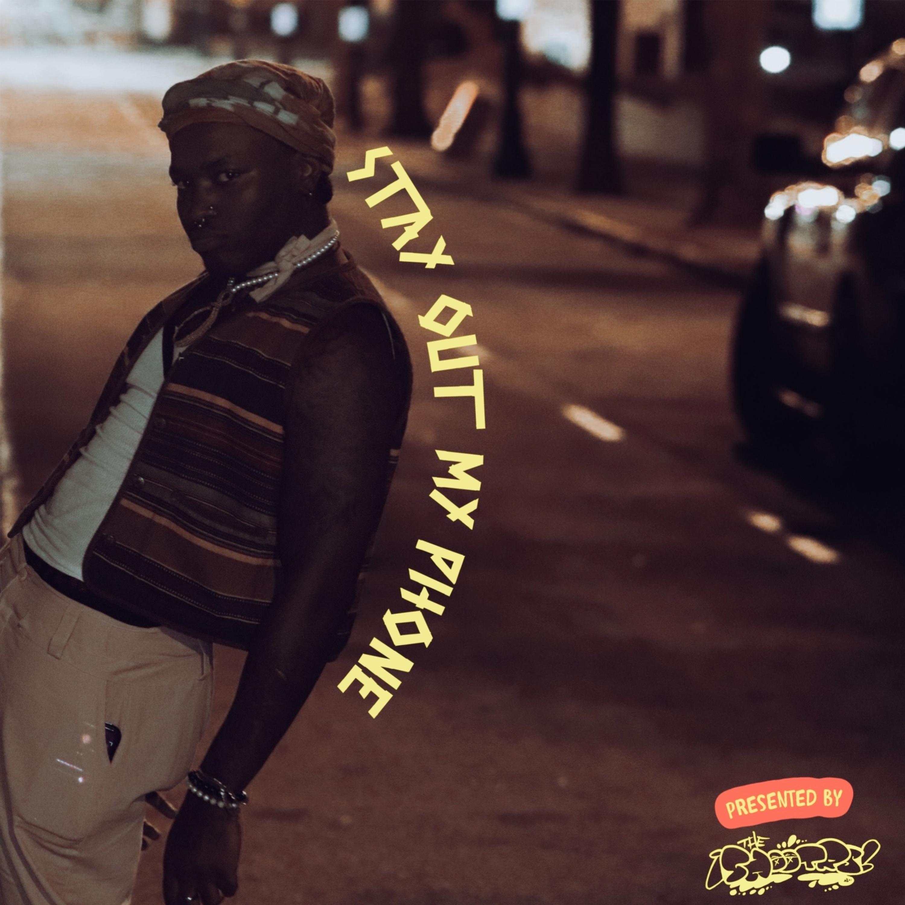 Stay Out My Phone artwork
