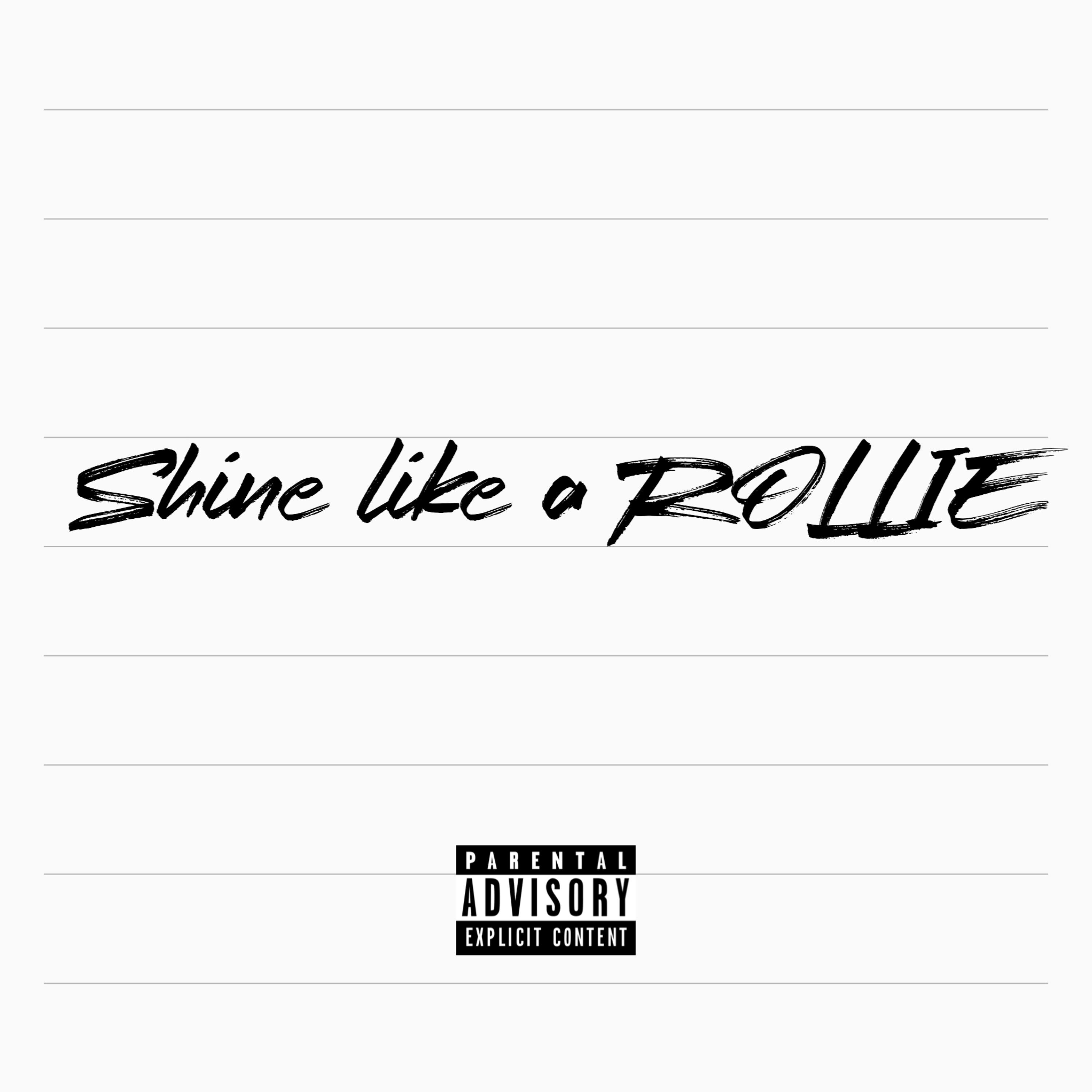 Shine Like A Rollie artwork