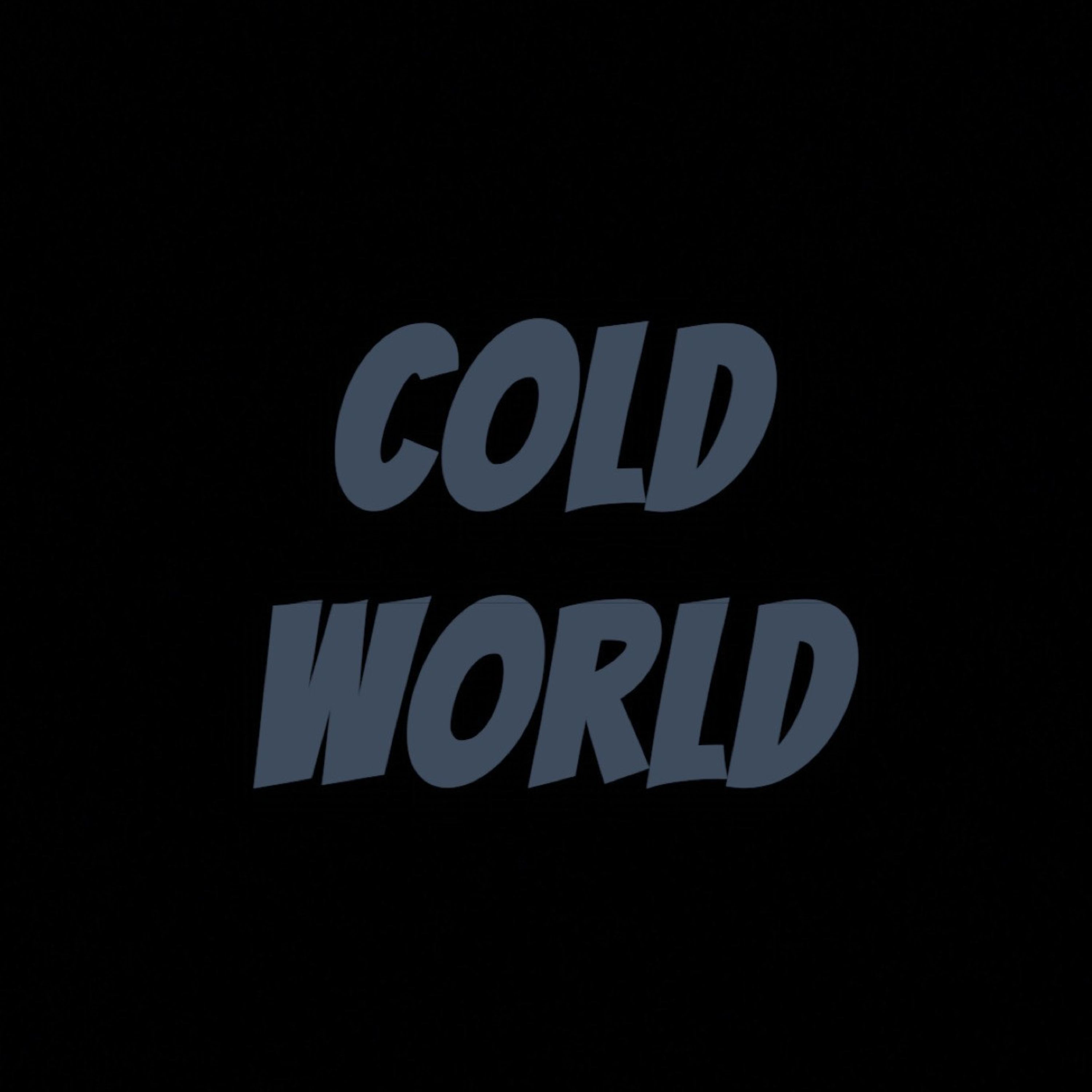 COLD WORLD artwork