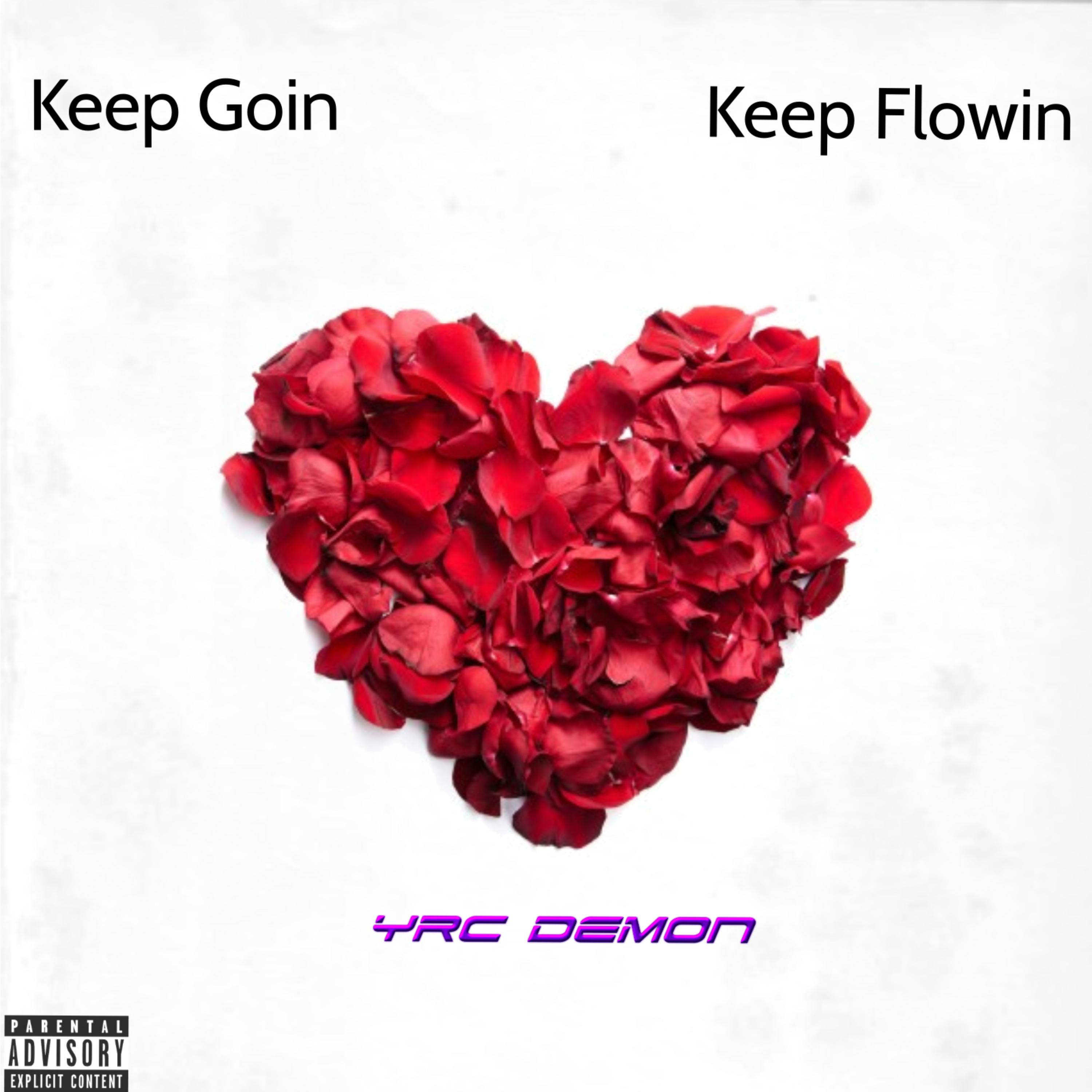 Keep Goin Keep Flowin artwork