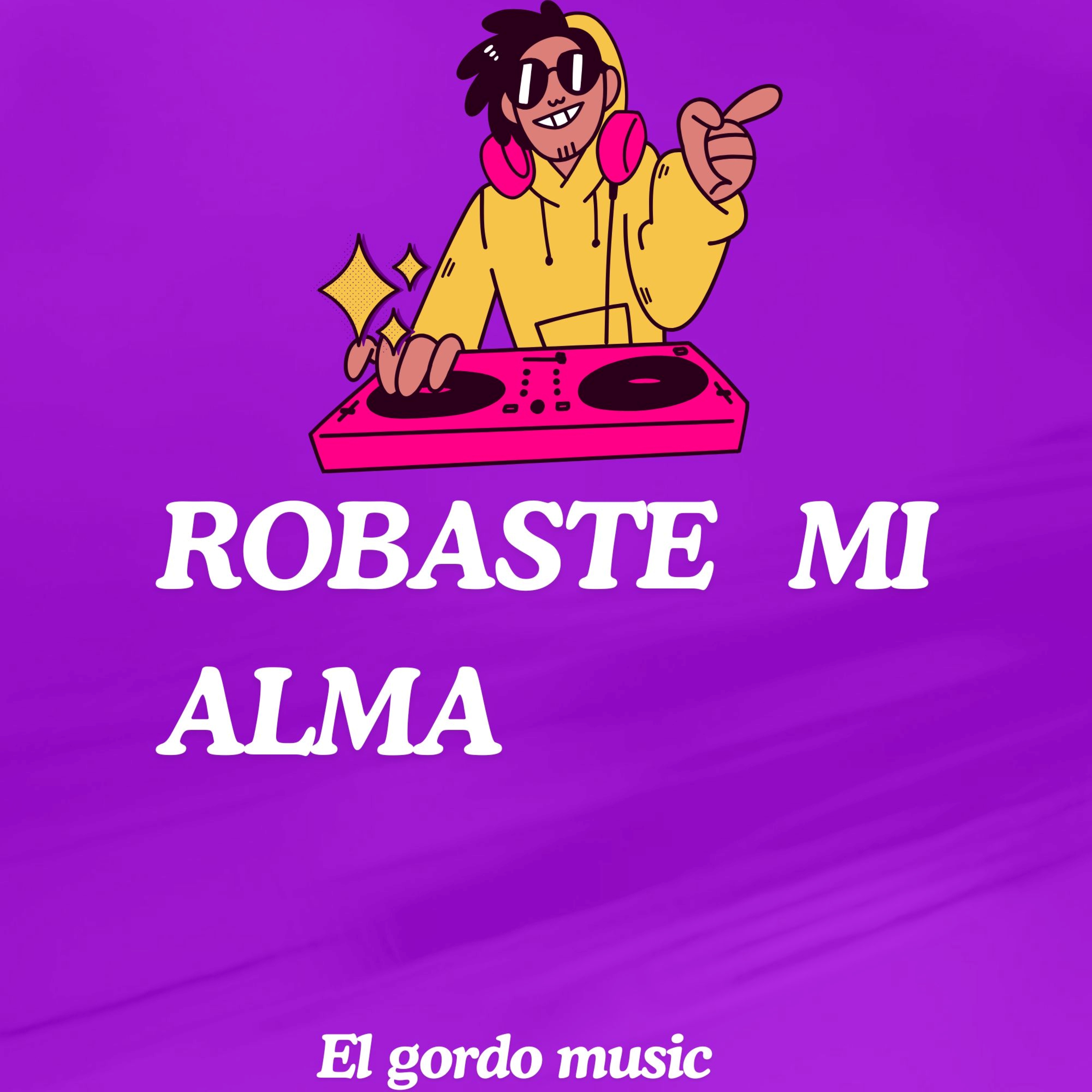 ROBASTE MI ALMA artwork