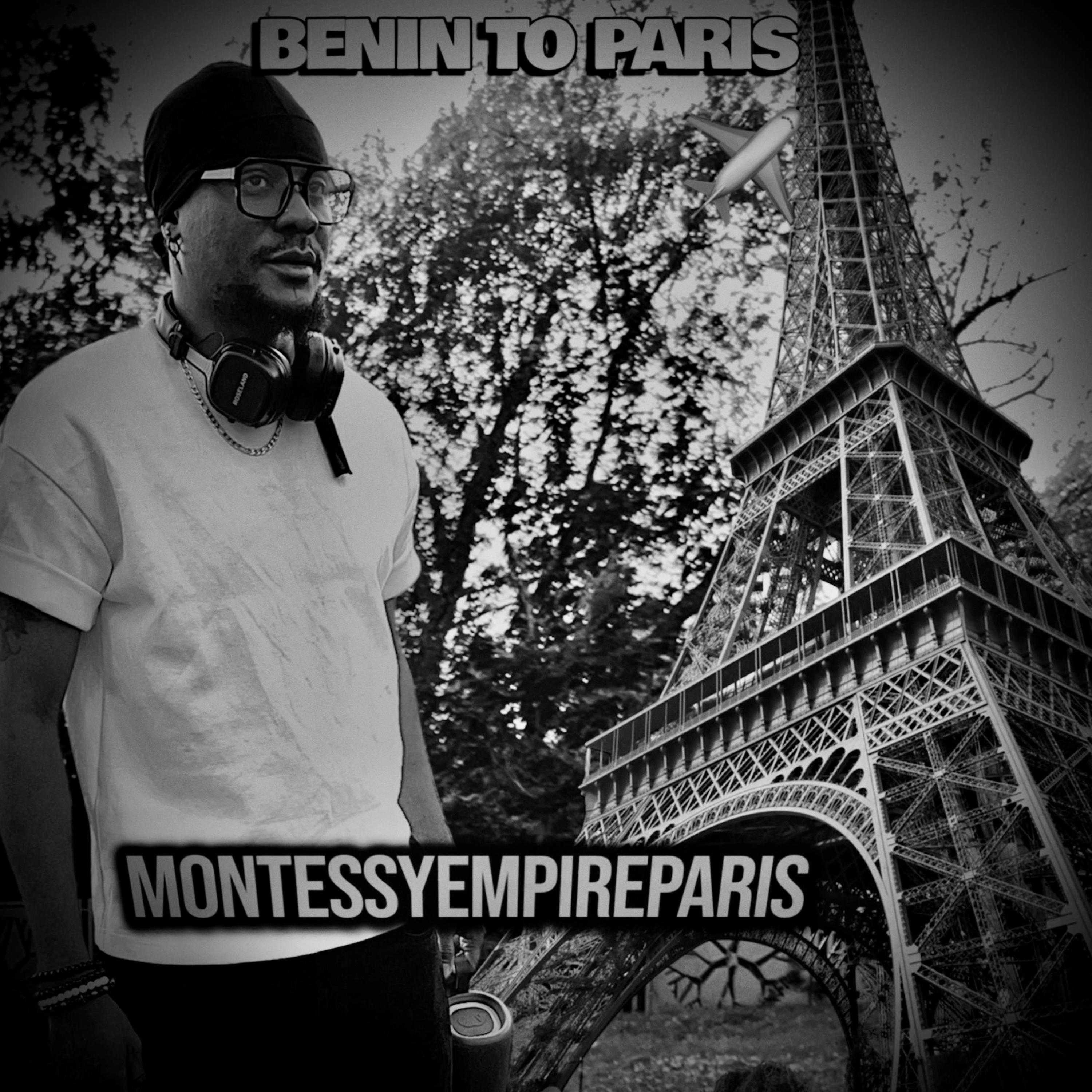 BENIN TO PARIS by Montessyempireparis cover art