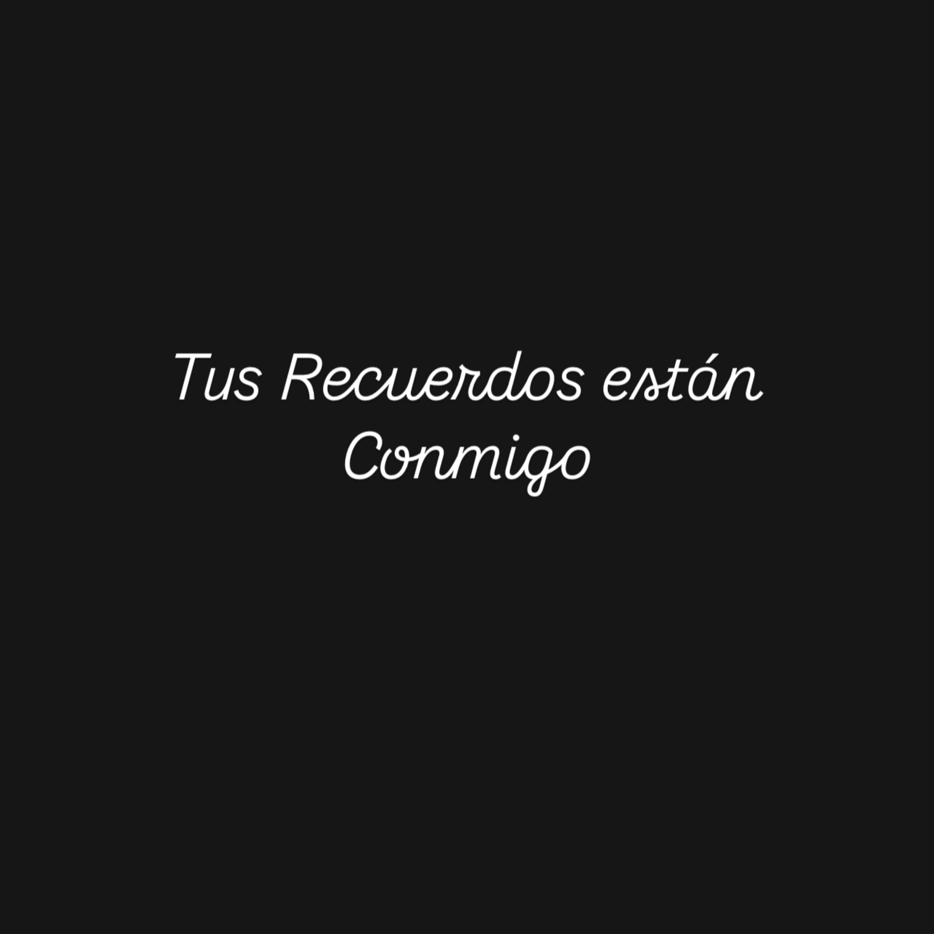 Tus Recuerdos Están Conmigo artwork