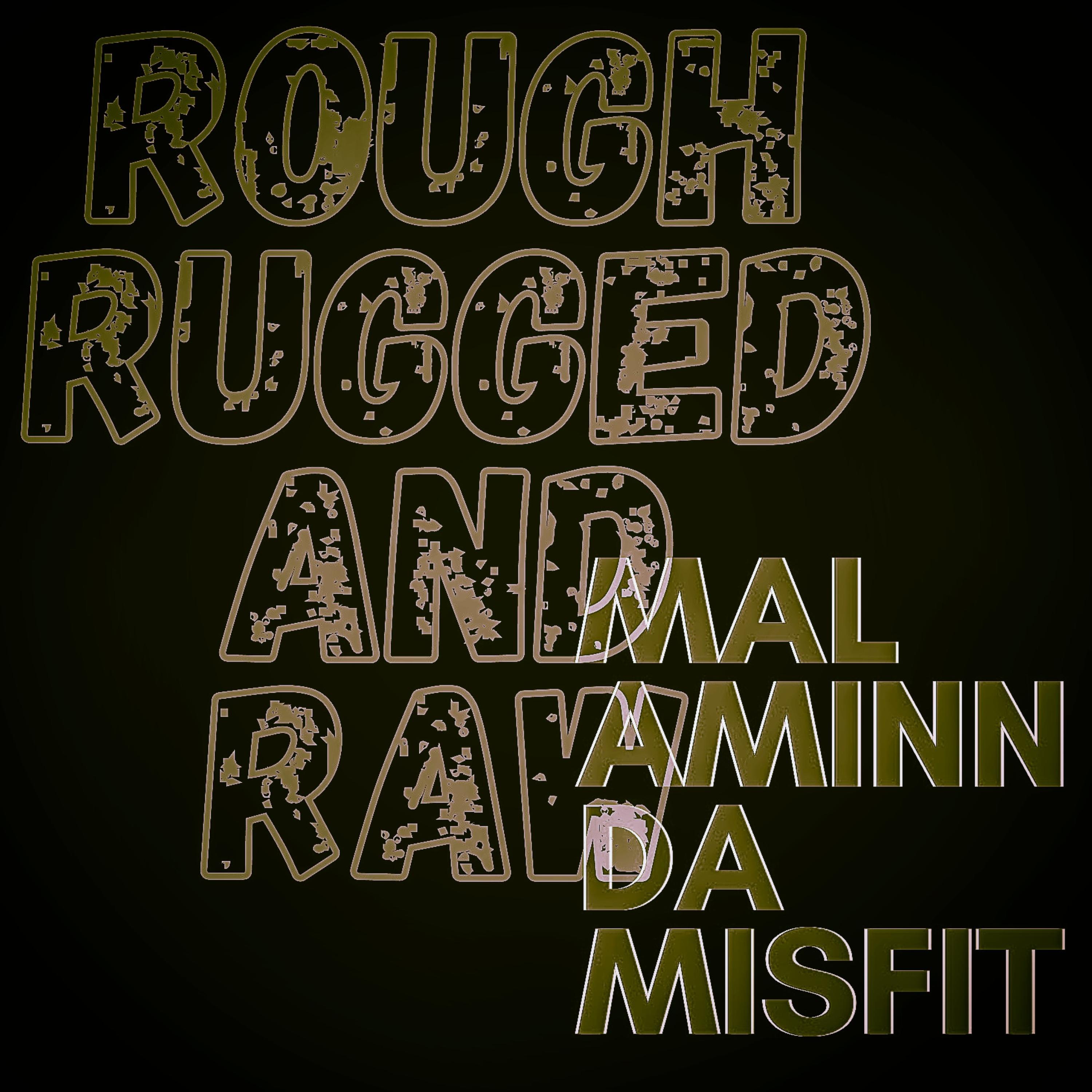 ROUGH RUGGED AND RAW artwork