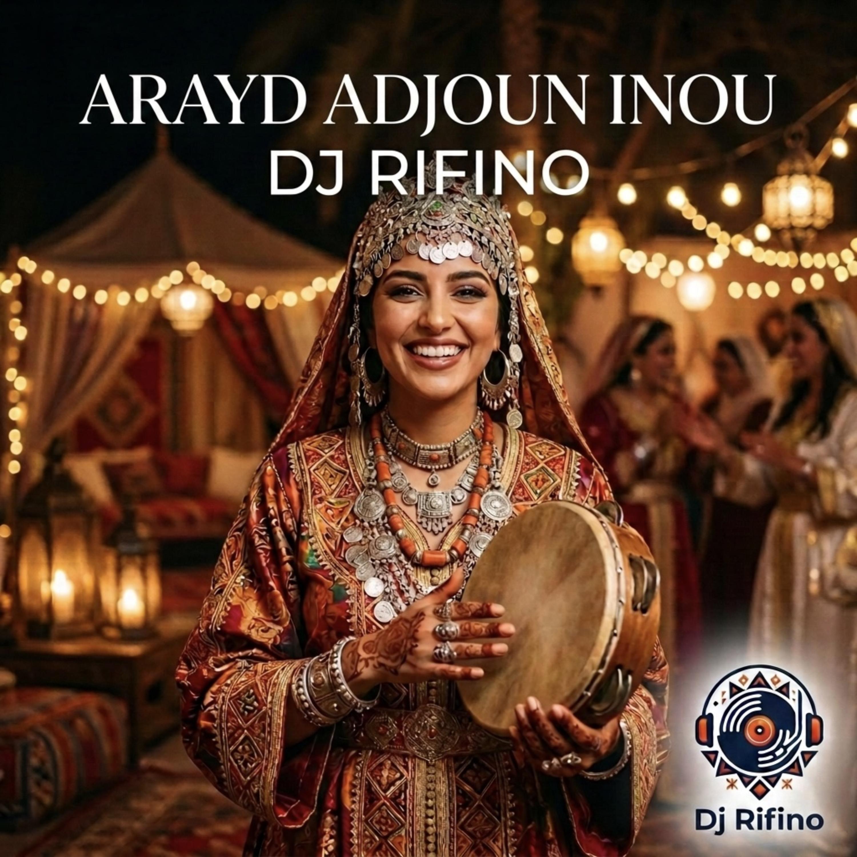 Arayd Adjoun Inou by DJ Rifino cover art