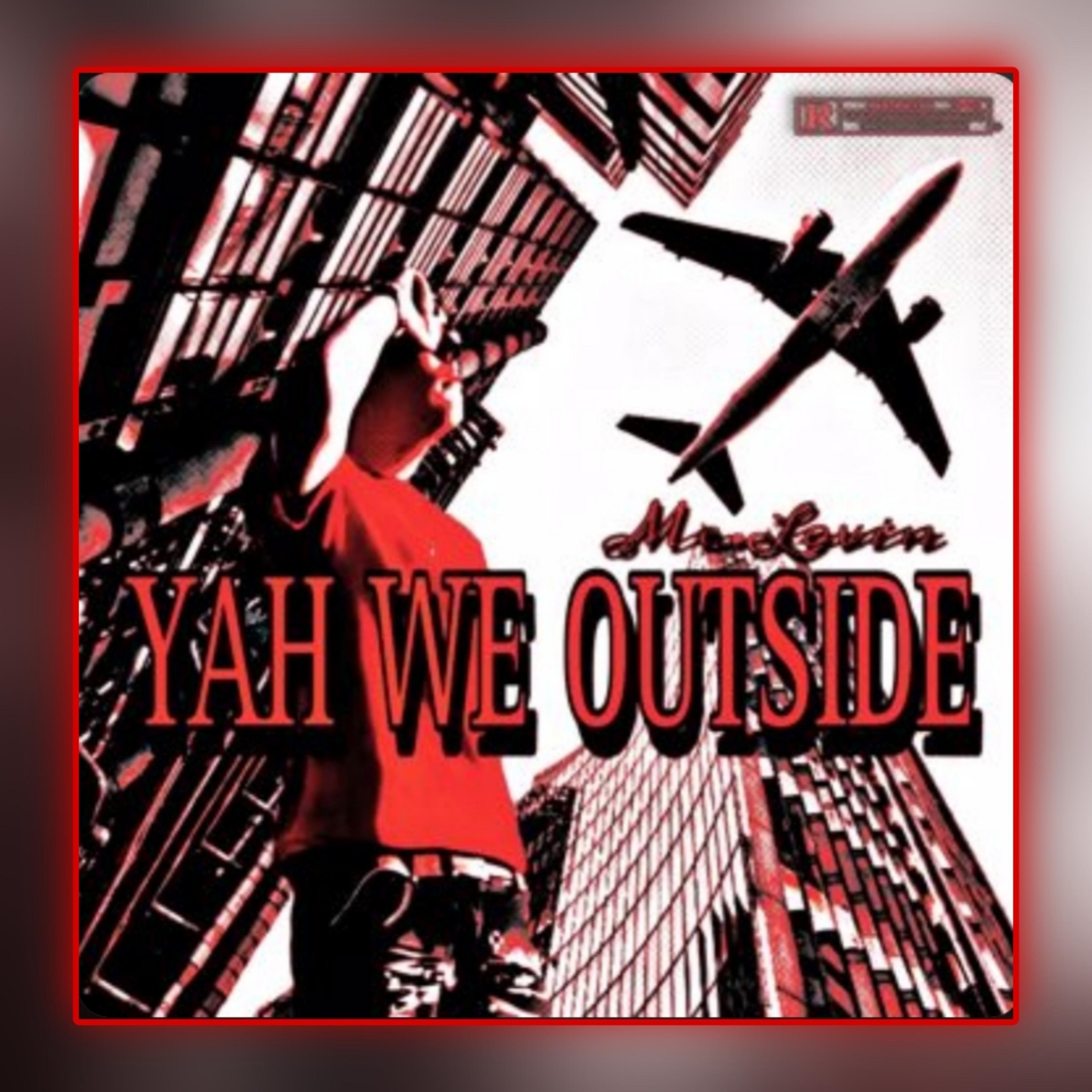 YAH WE OUTSIDE artwork