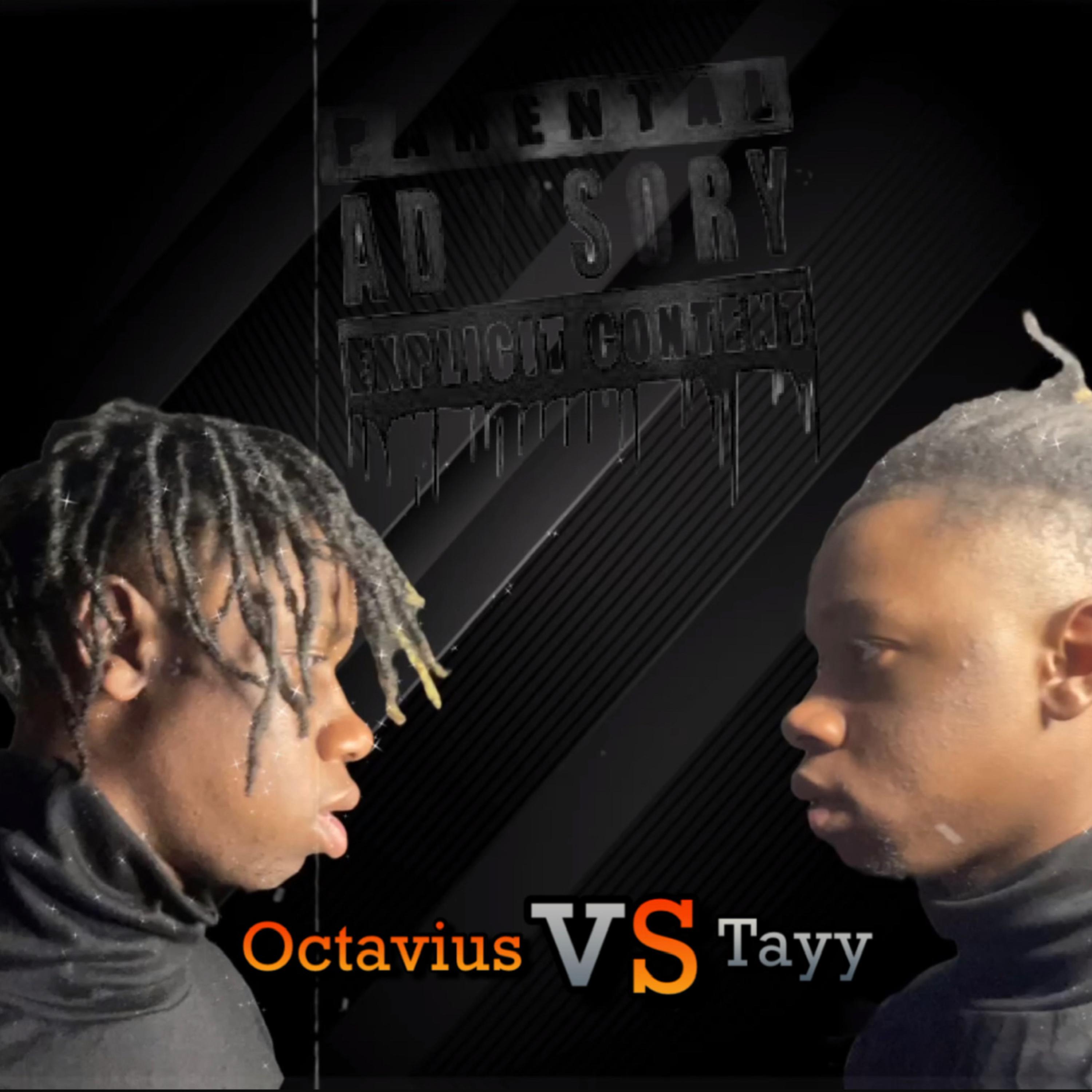 Octavius Vs Tayy artwork