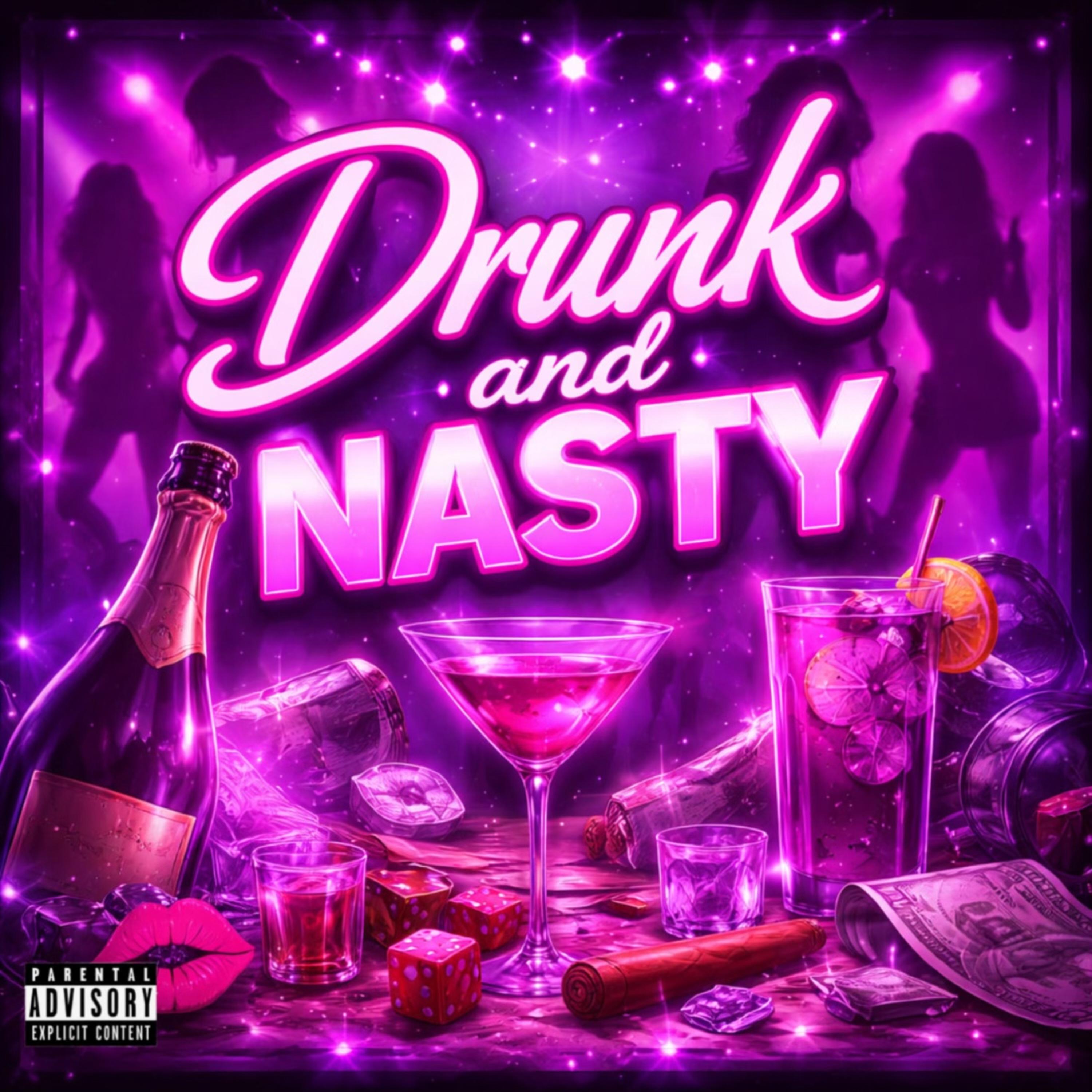 Drunk n nasty artwork