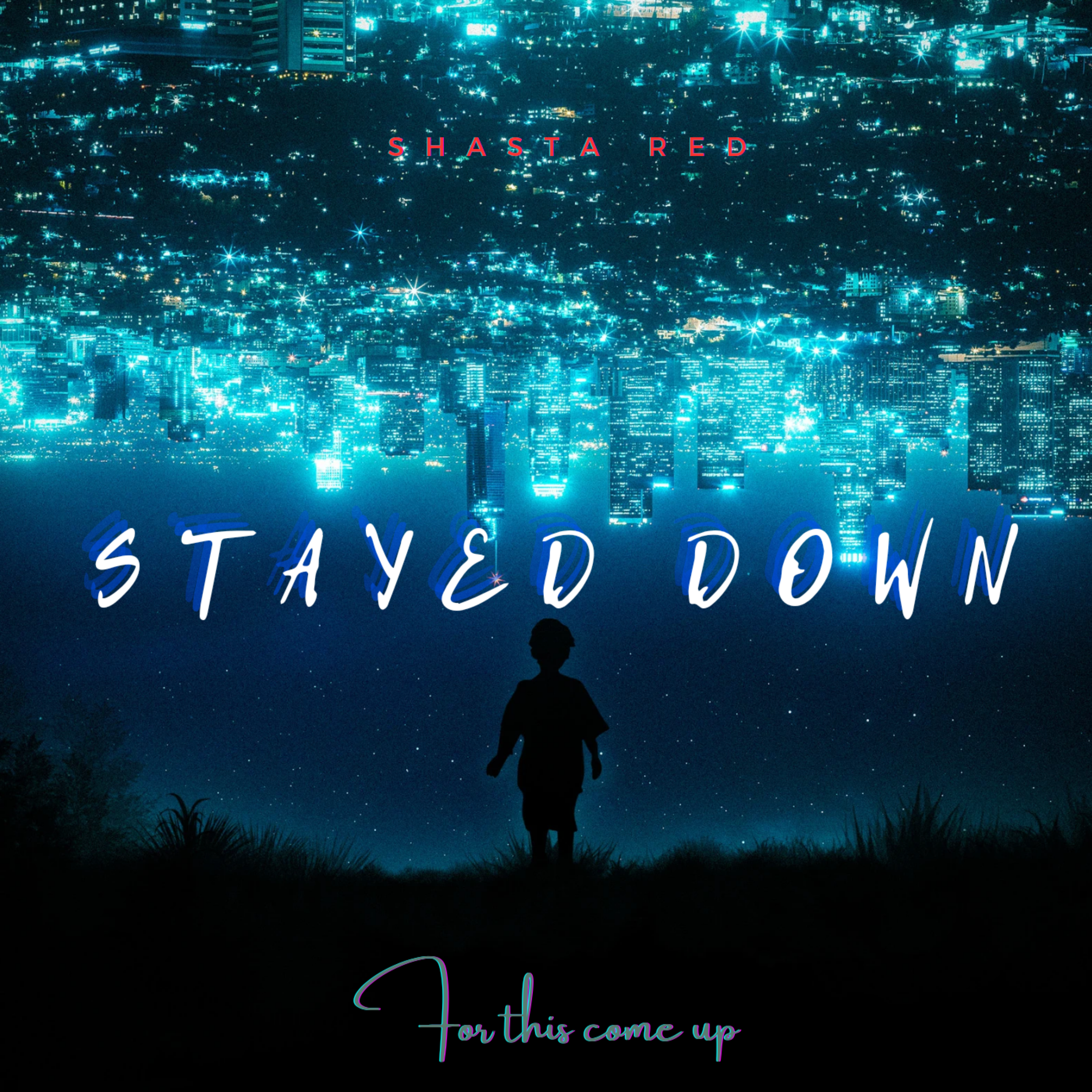 Stayed Down artwork