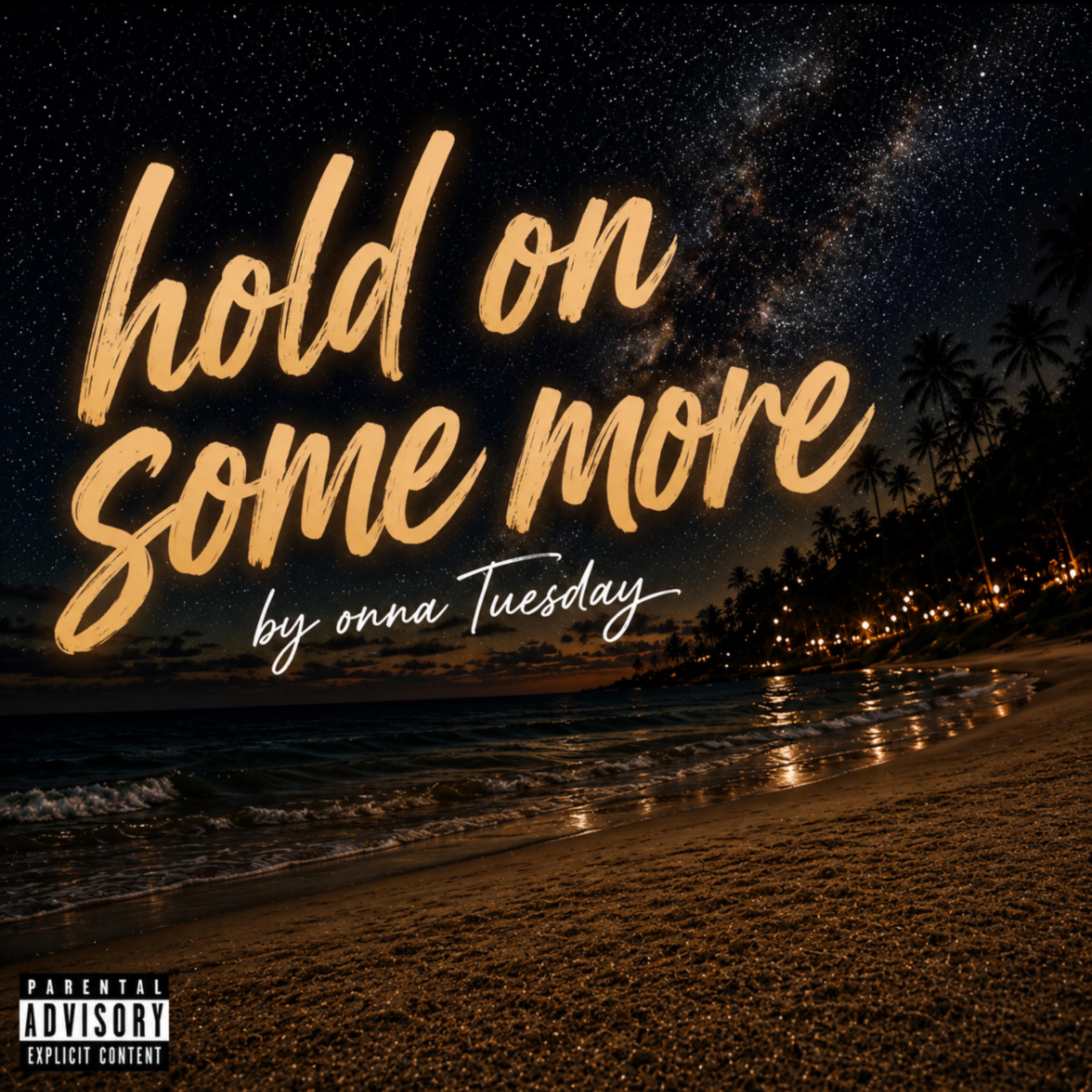 Hold On Some More by Onna Tuesday cover art