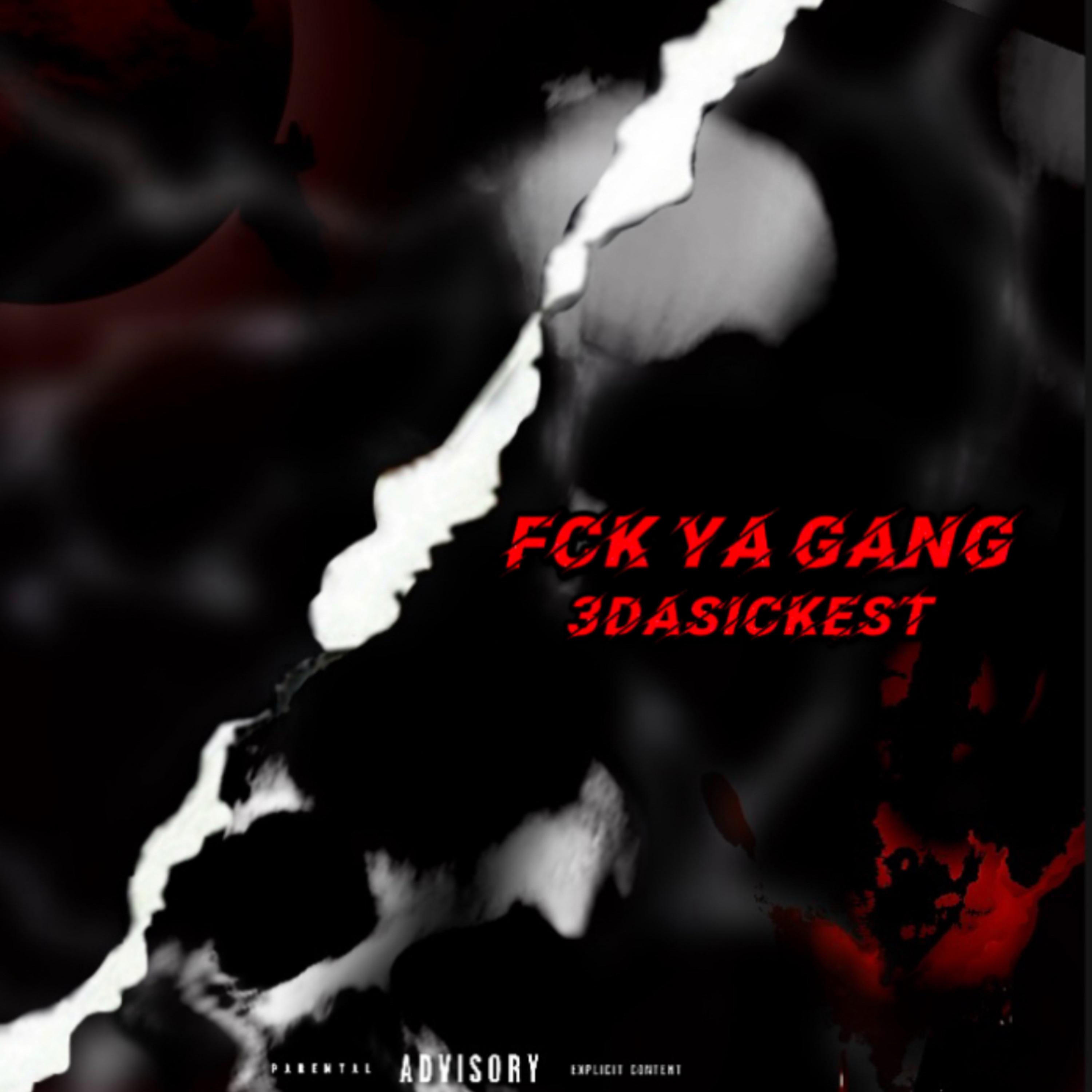 Fck Ya Gang artwork