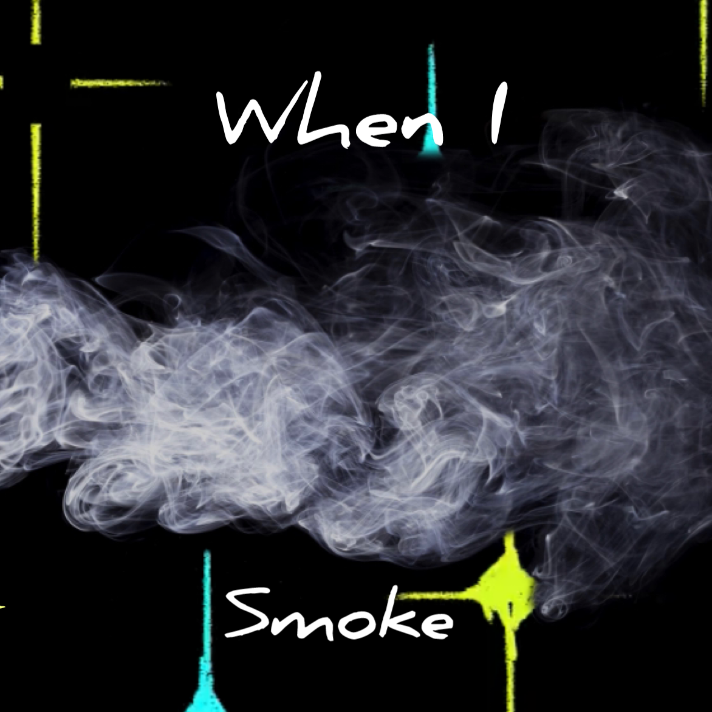 When I Smoke artwork