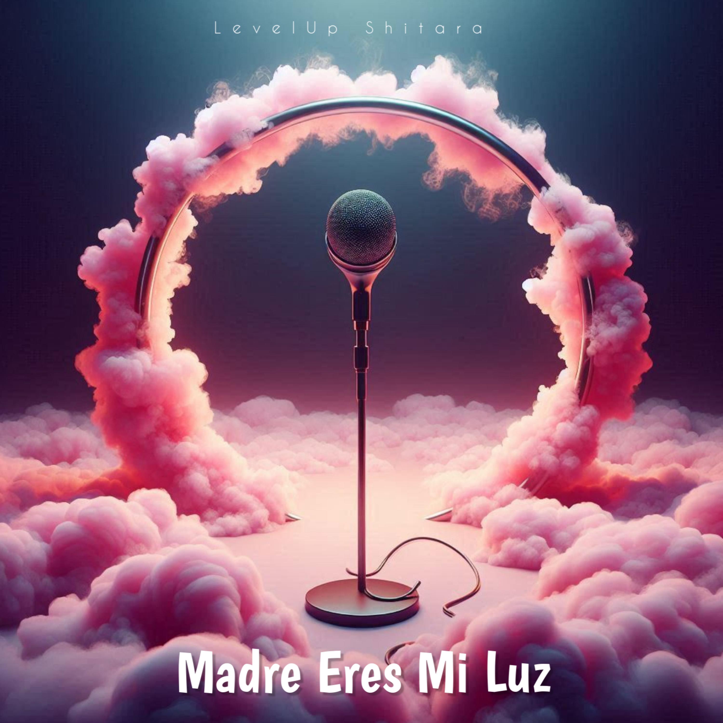 Madre Eres Mi Luz artwork