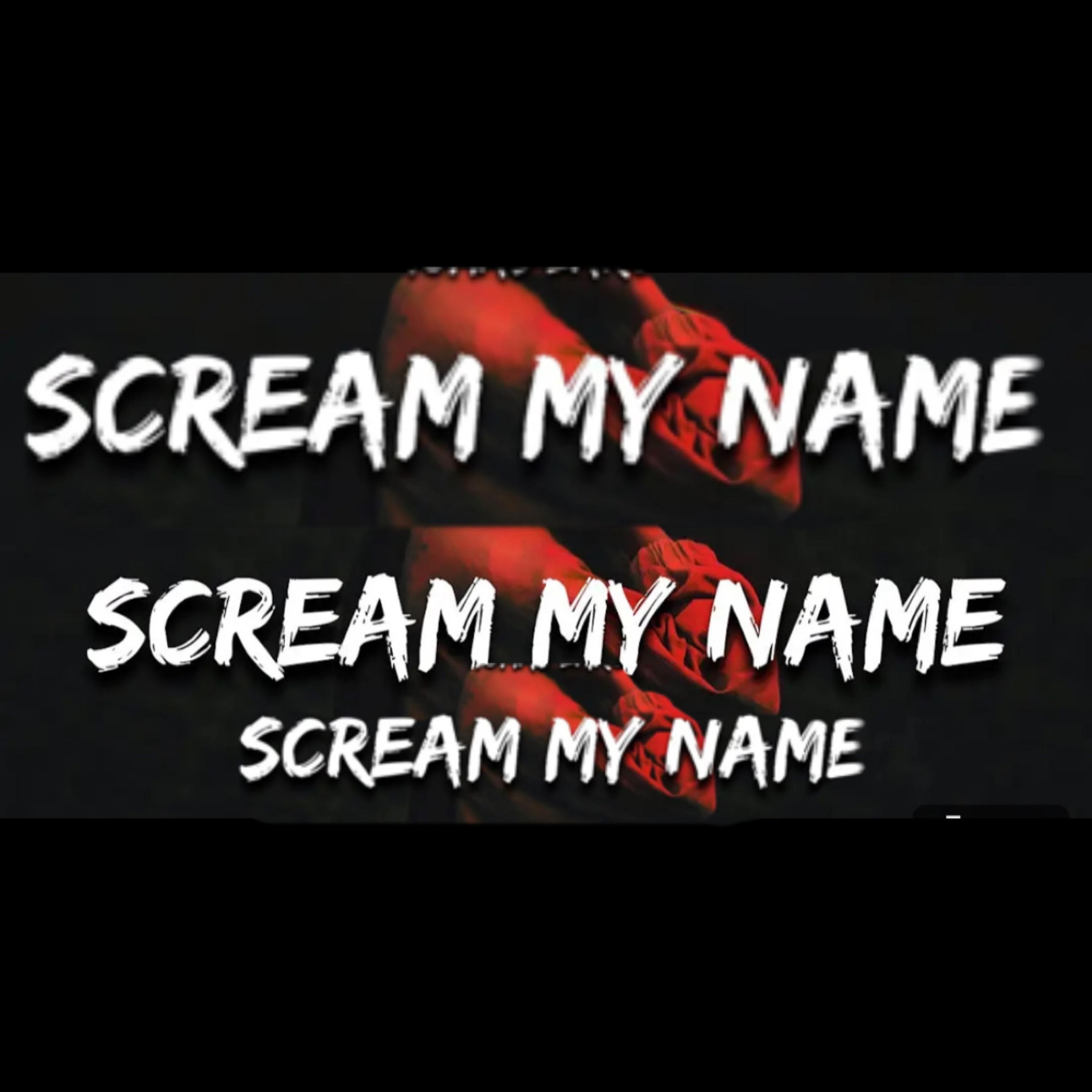 Scream My Name artwork