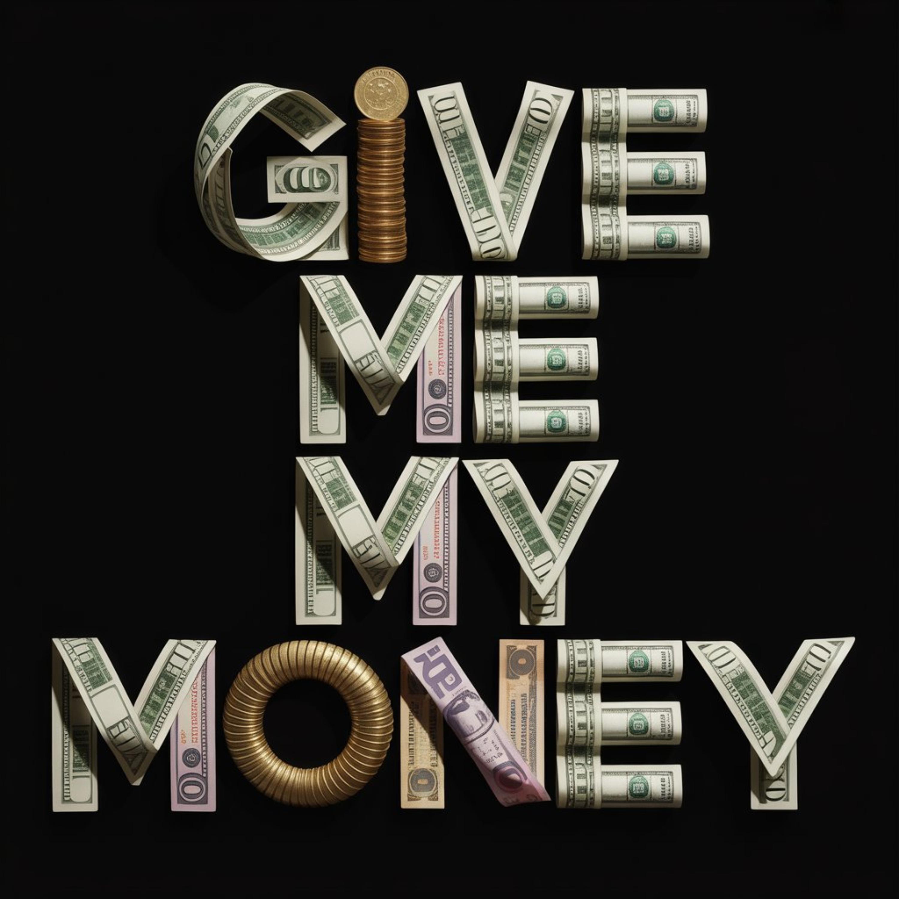 Give Me My Money by ABTRAXX cover art