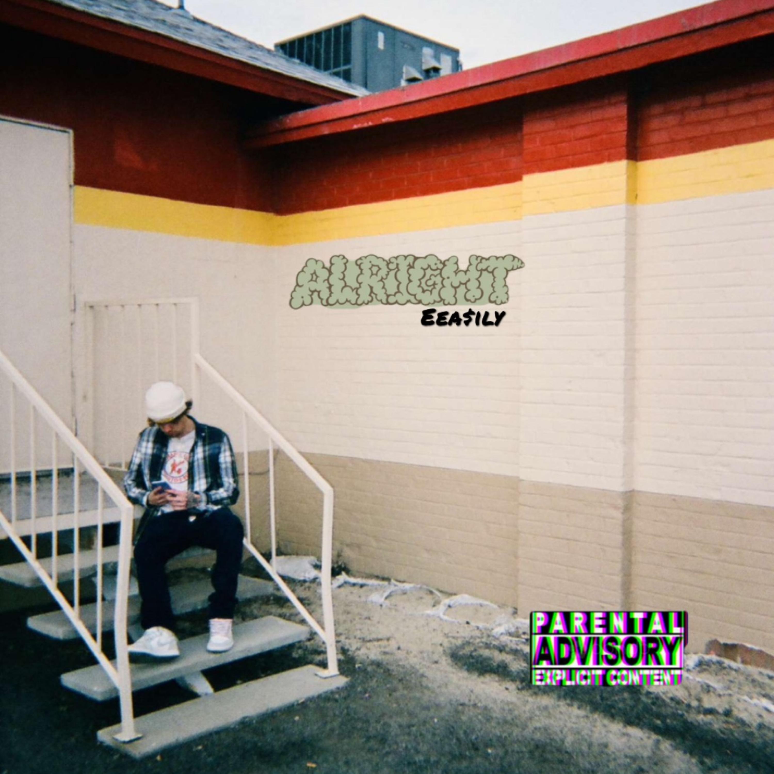 ALRIGHT by EEA$ILY cover art