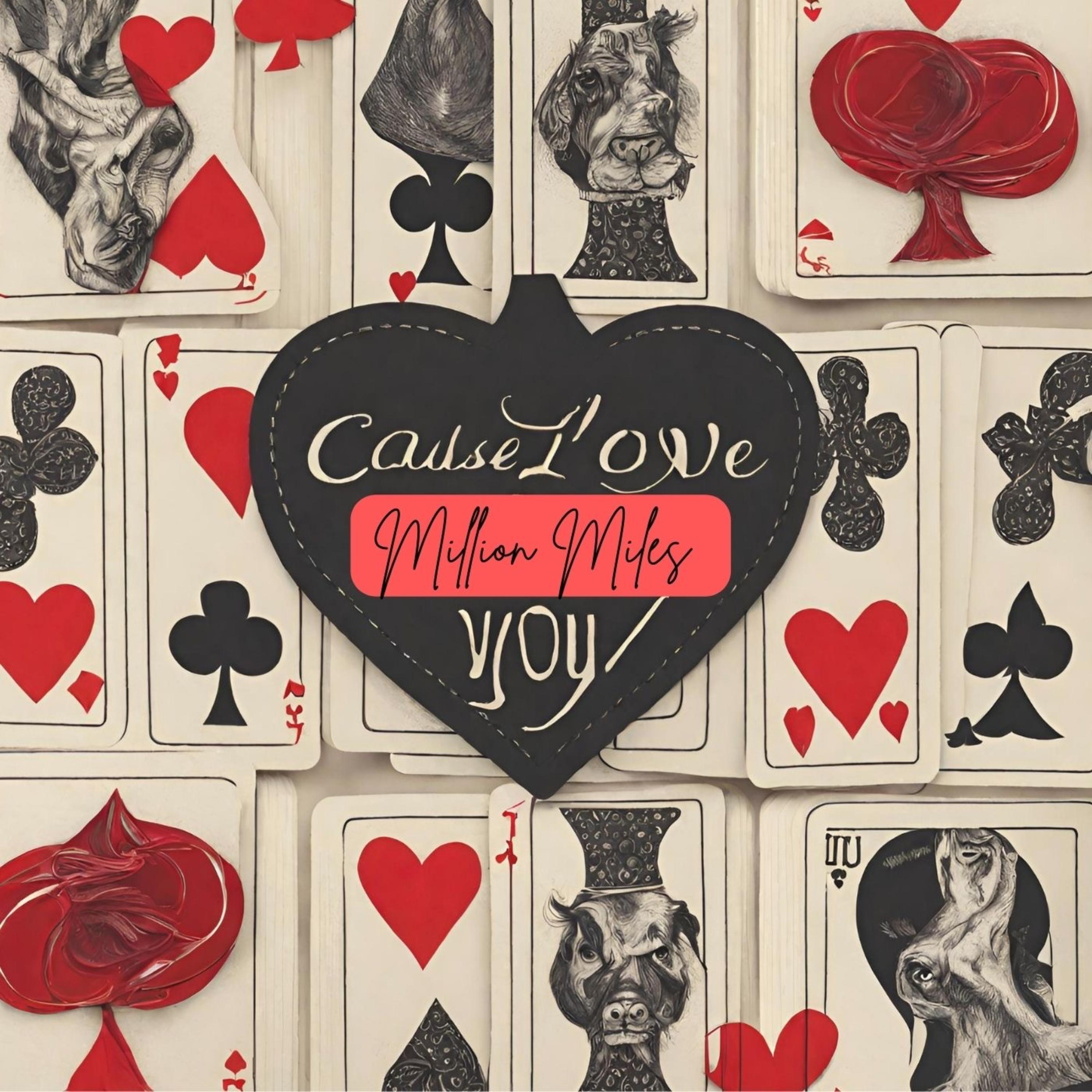 Million Miles Cause I Love You artwork